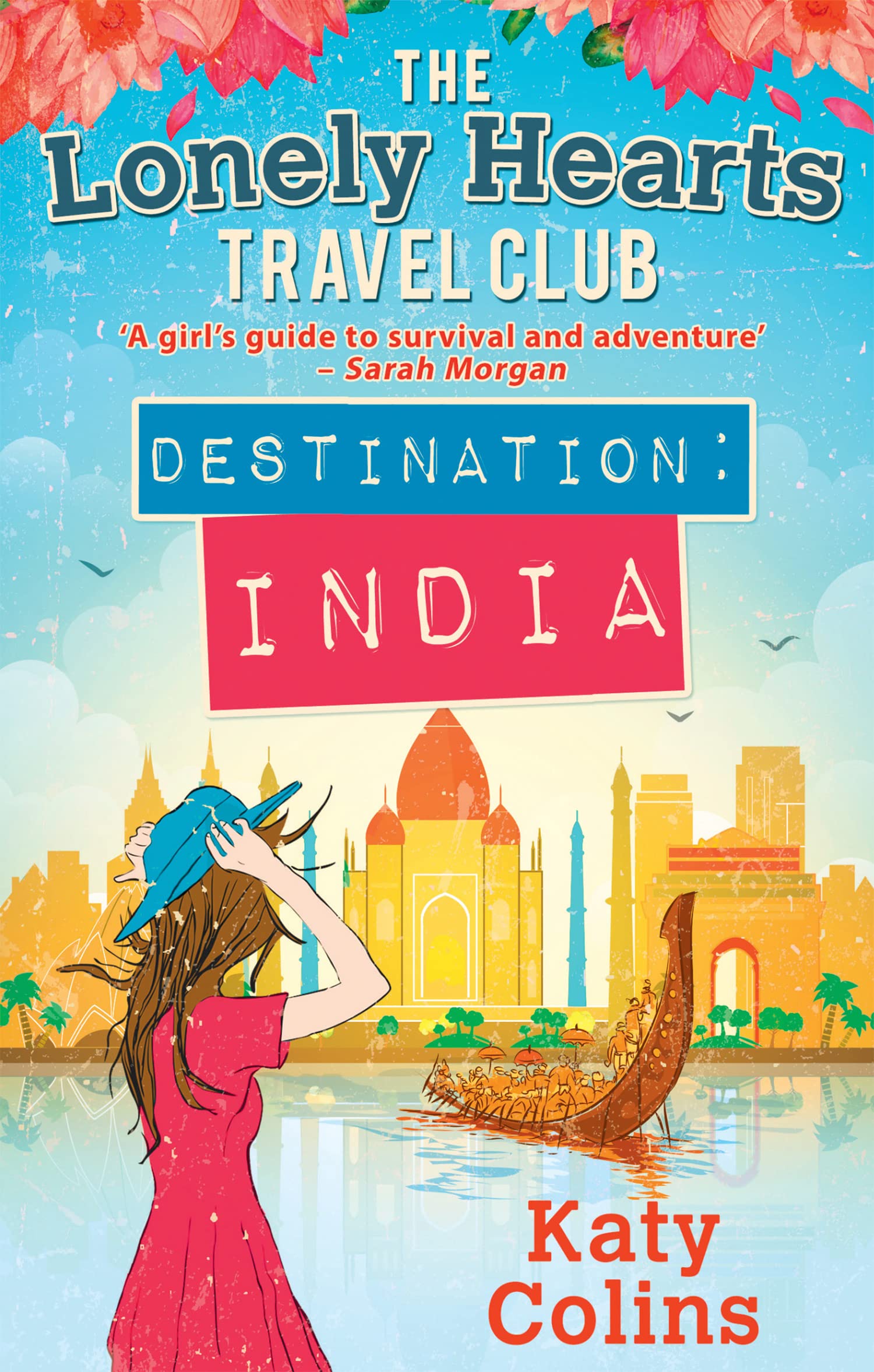 Destination India Lonely Hearts Travel Club The by Katy Colins PAPERBACK