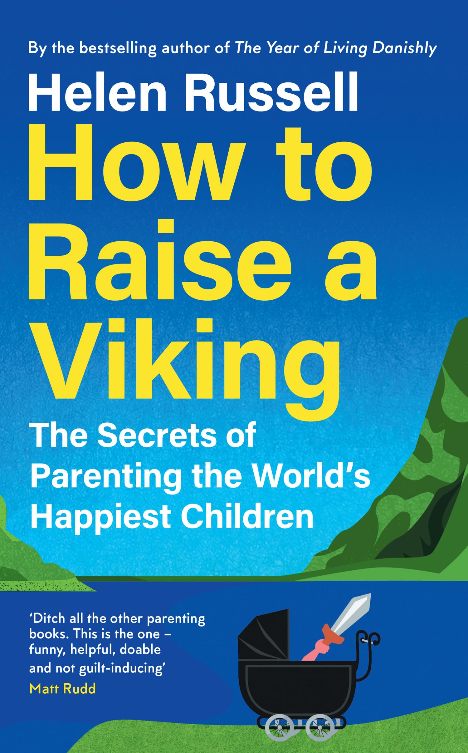 How to Raise a Viking Hardback Book by Helen Russell - Parenting Guide
