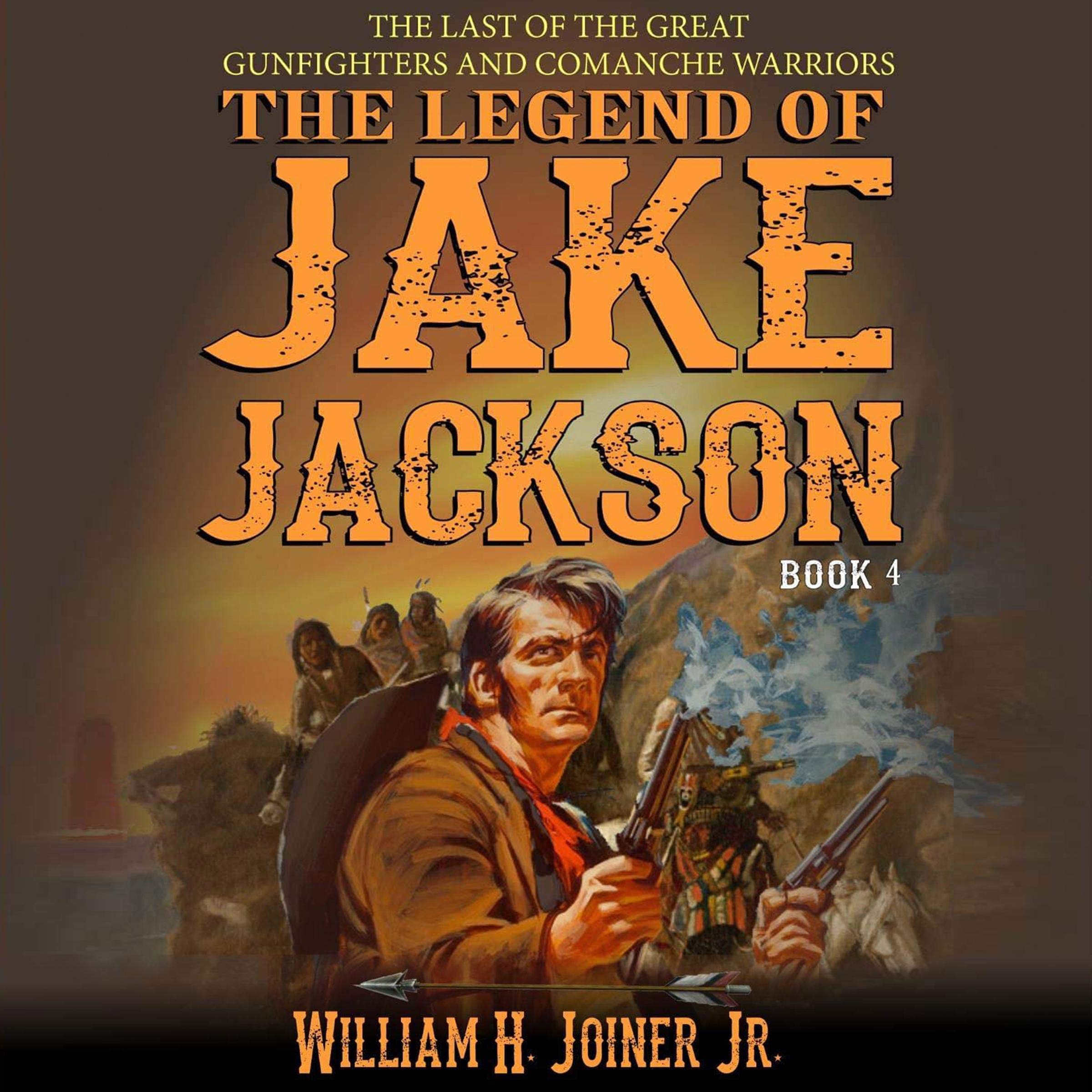 The Legend of Jake Jackson, Book 4