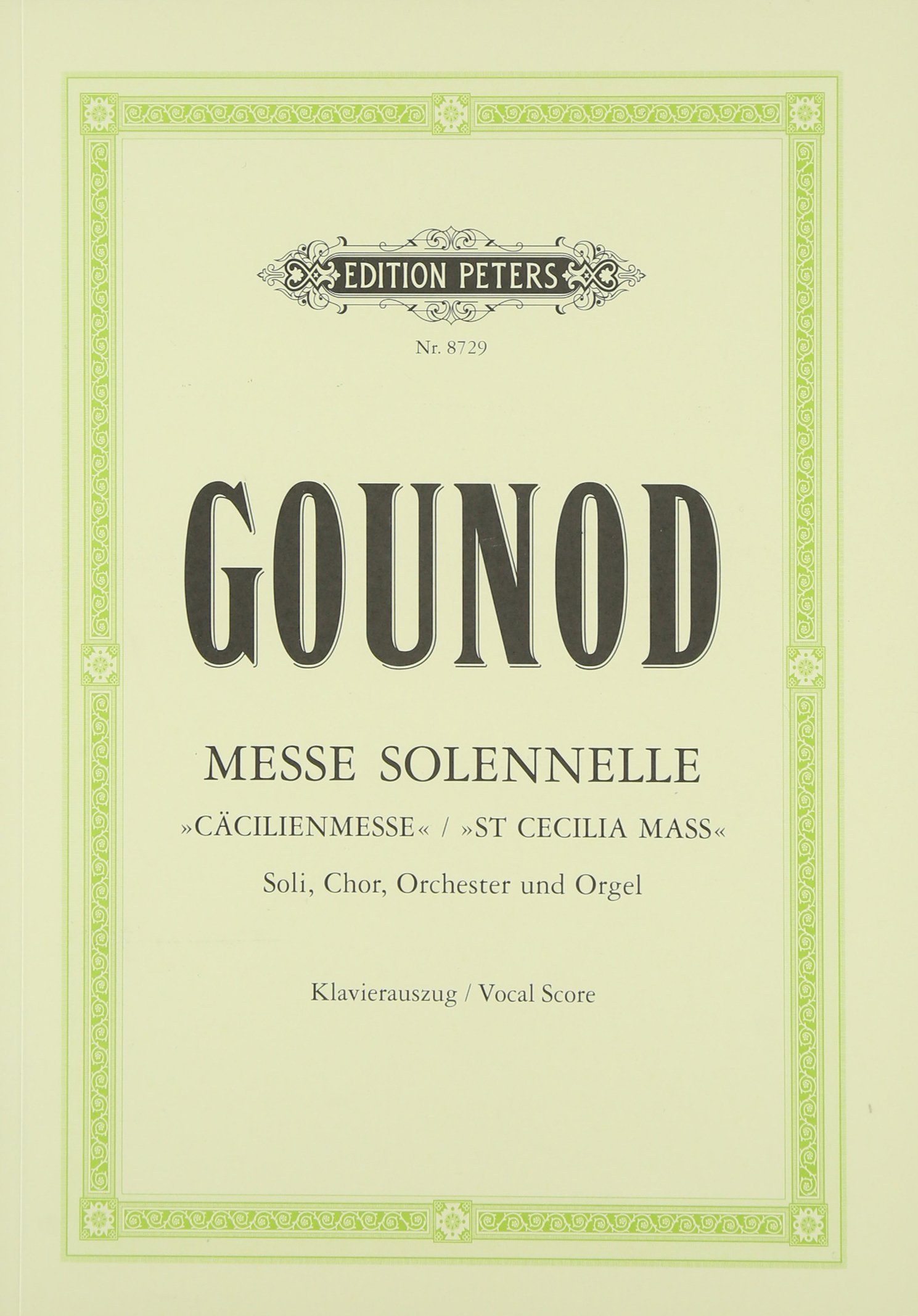 Gounod Messe Solennelle グノー作曲 荘厳ミサ曲 グノー：聖チェチリアの荘厳ミサ曲 (ラテン語) 【輸入：合唱と