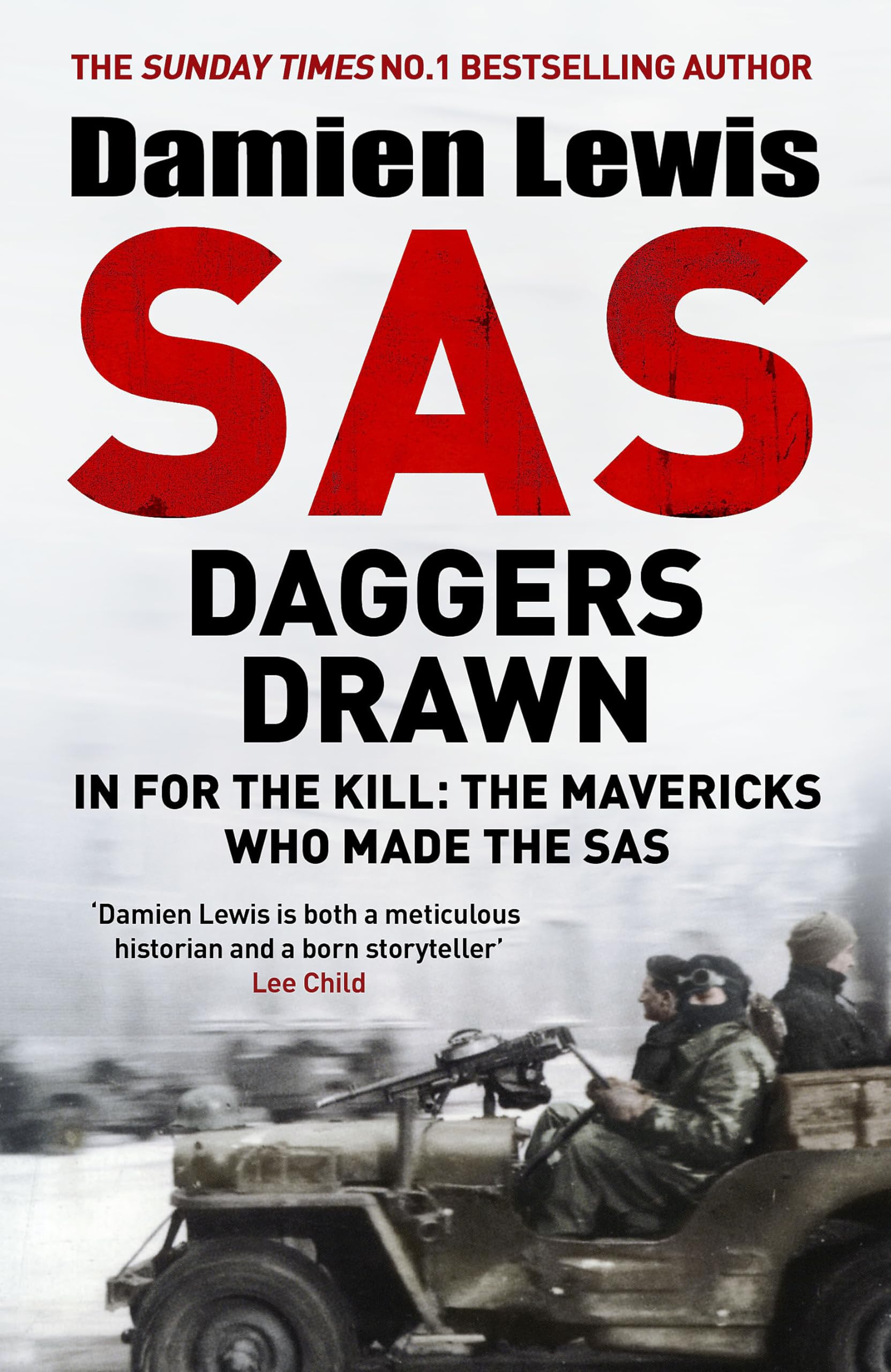 SAS Daggers Drawn: In For the Kill: The Third in the Blair 'Paddy' Mayne Trilogy
