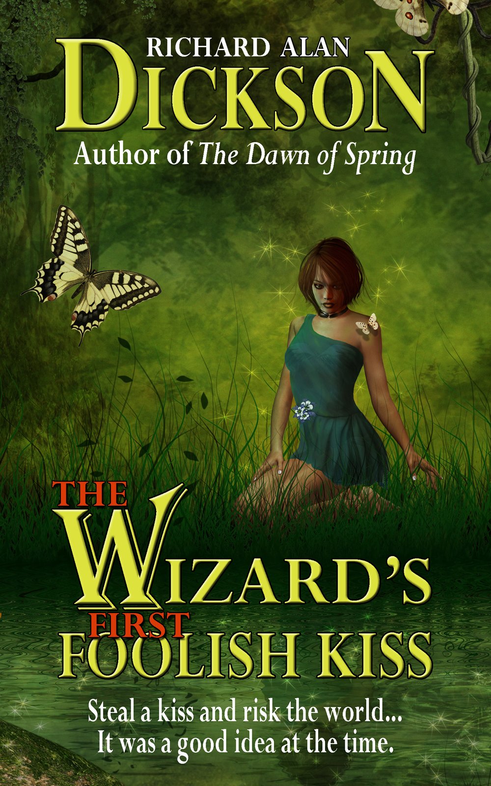 The Wizard's First Foolish Kiss