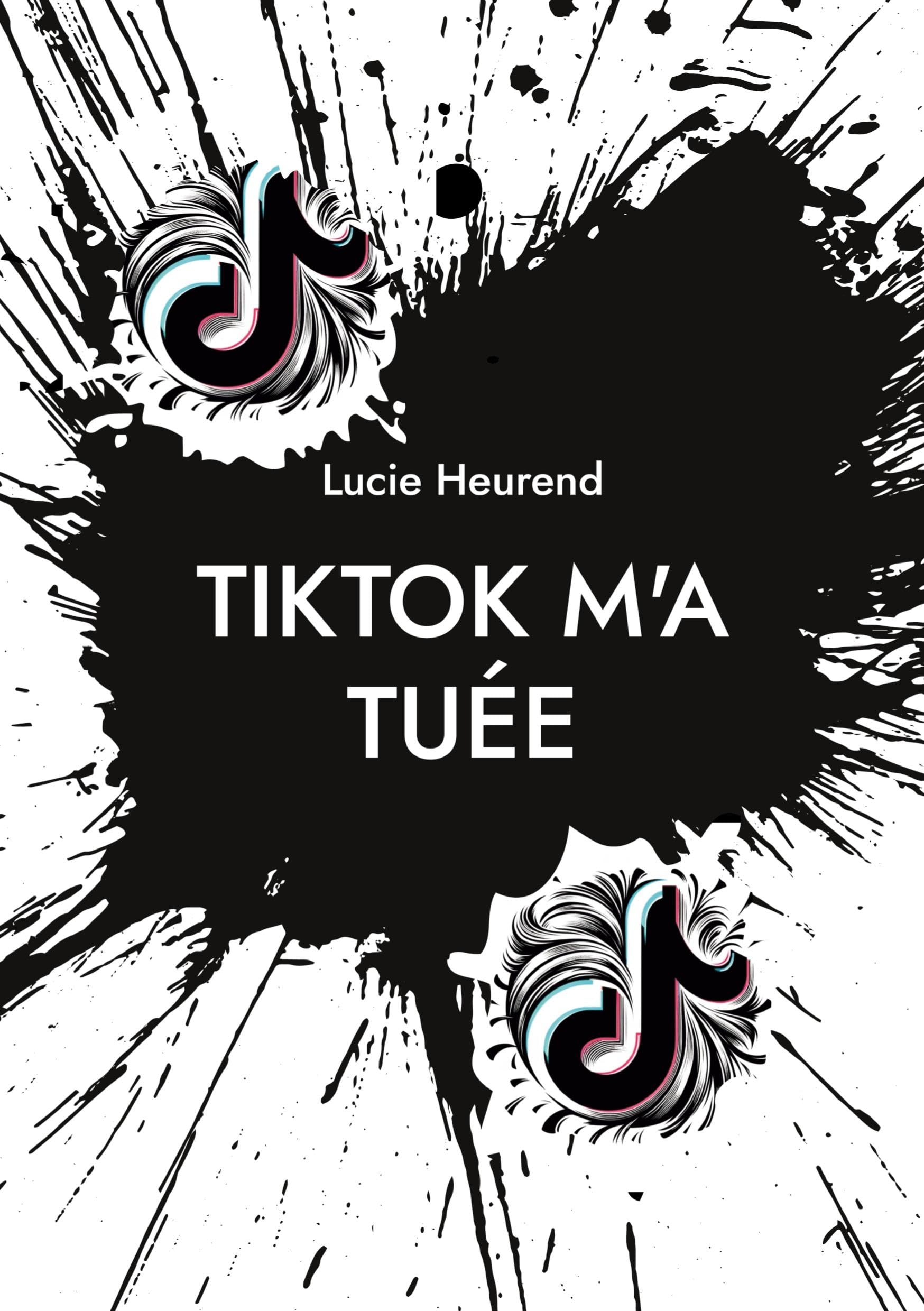 TikTok m'a tuée: Journal intime d'une ado accro à TikTok