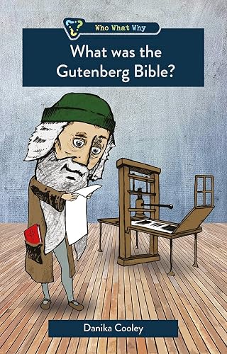 What was the Gutenberg Bible? (Who, What, Why)