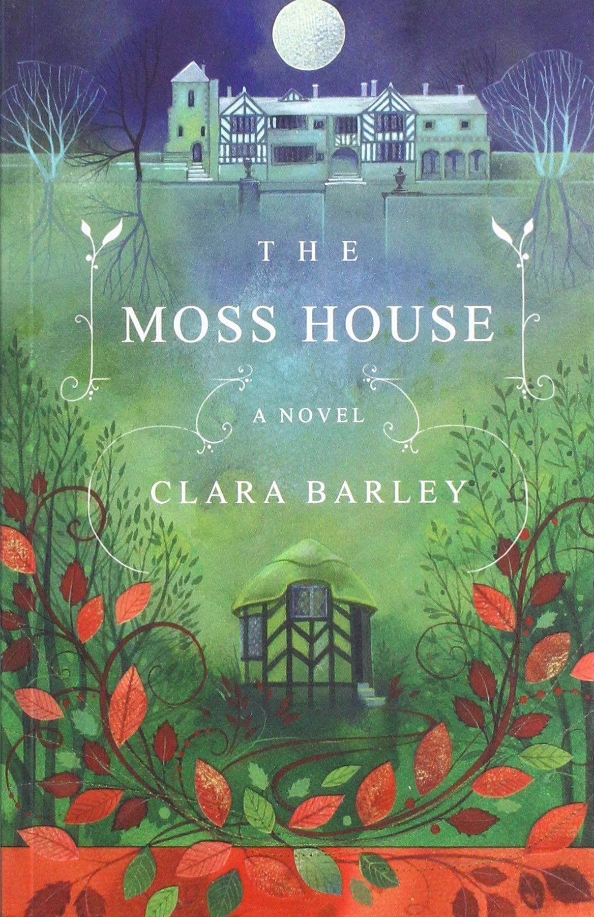 The Moss House By Clara Barley