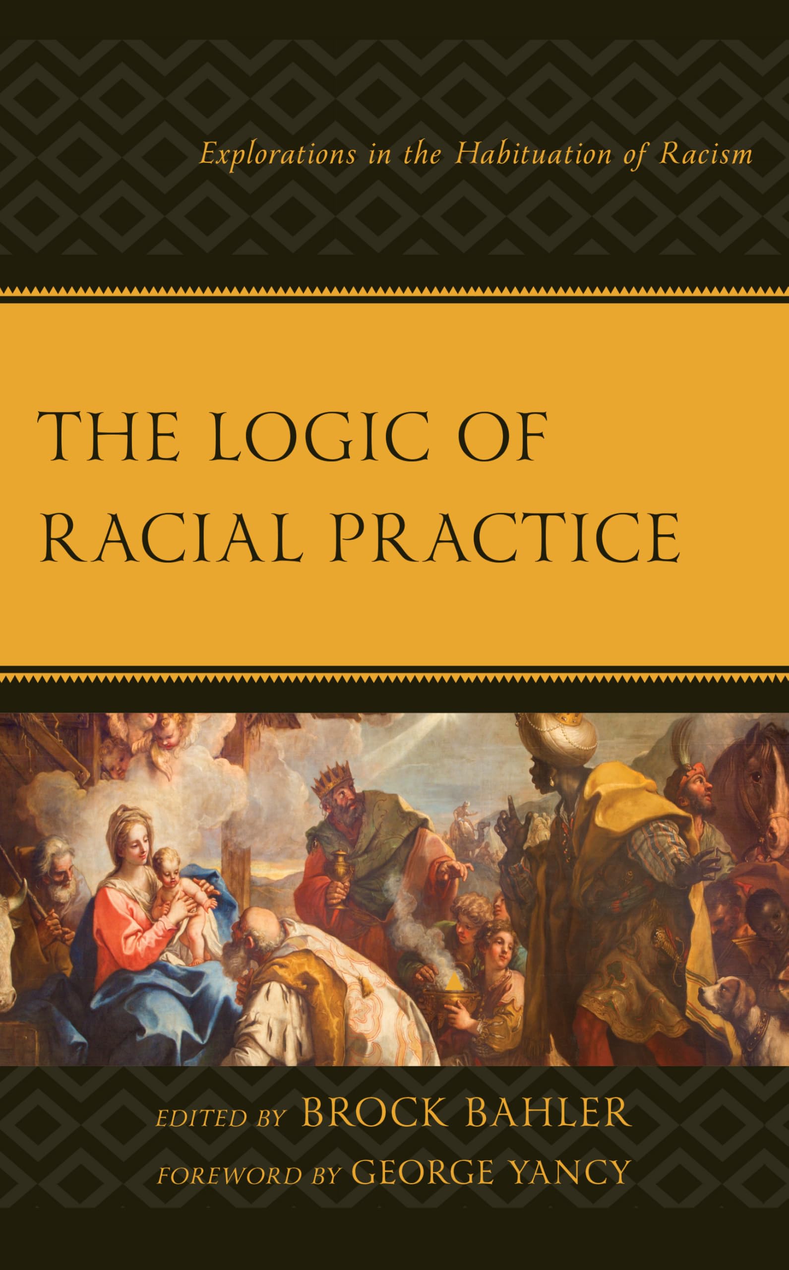 The Logic of Racial Practice: Explorations in the Habituation of Racism (Philosophy of Race) Paperback – May 15, 2023