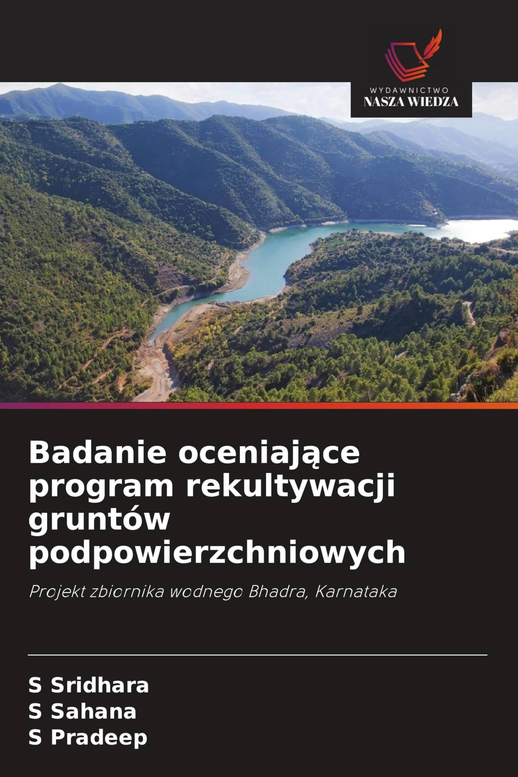 Badanie oceniaj¿ce program rekultywacji gruntów podpowierzchniowych: Projekt zbiornika wodnego Bhadra, Karnataka