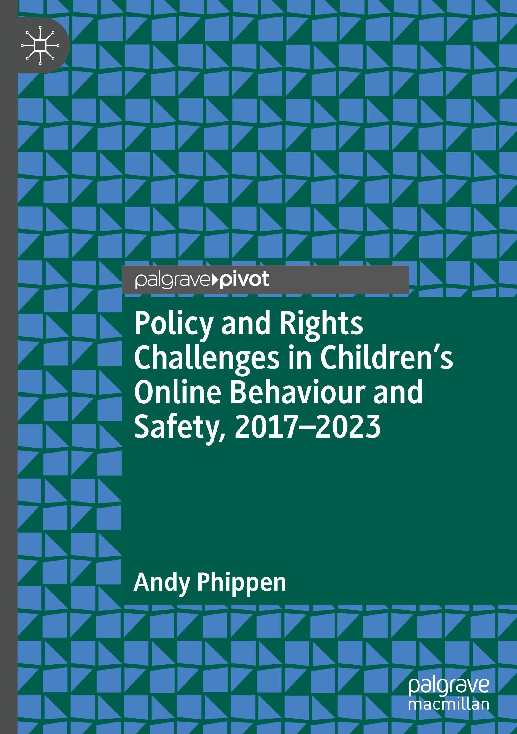 Policy and Rights Challenges in Children’s Online Behaviour and Safety, 2017–2023: 2