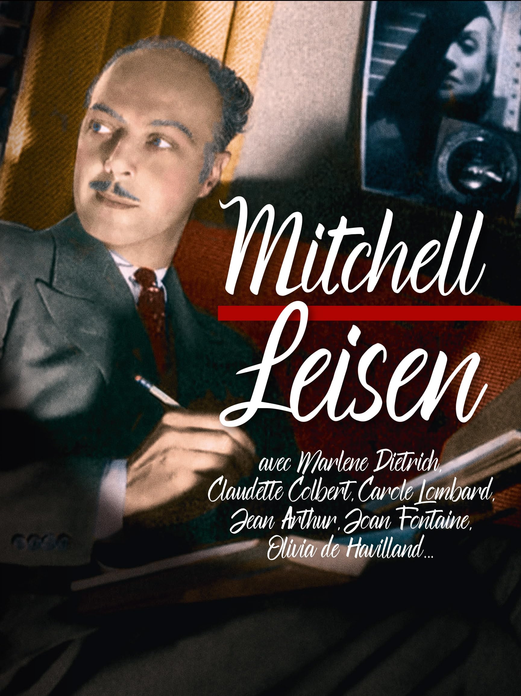 Mitchell Leisen - Portrait d'un esthète en 10 films