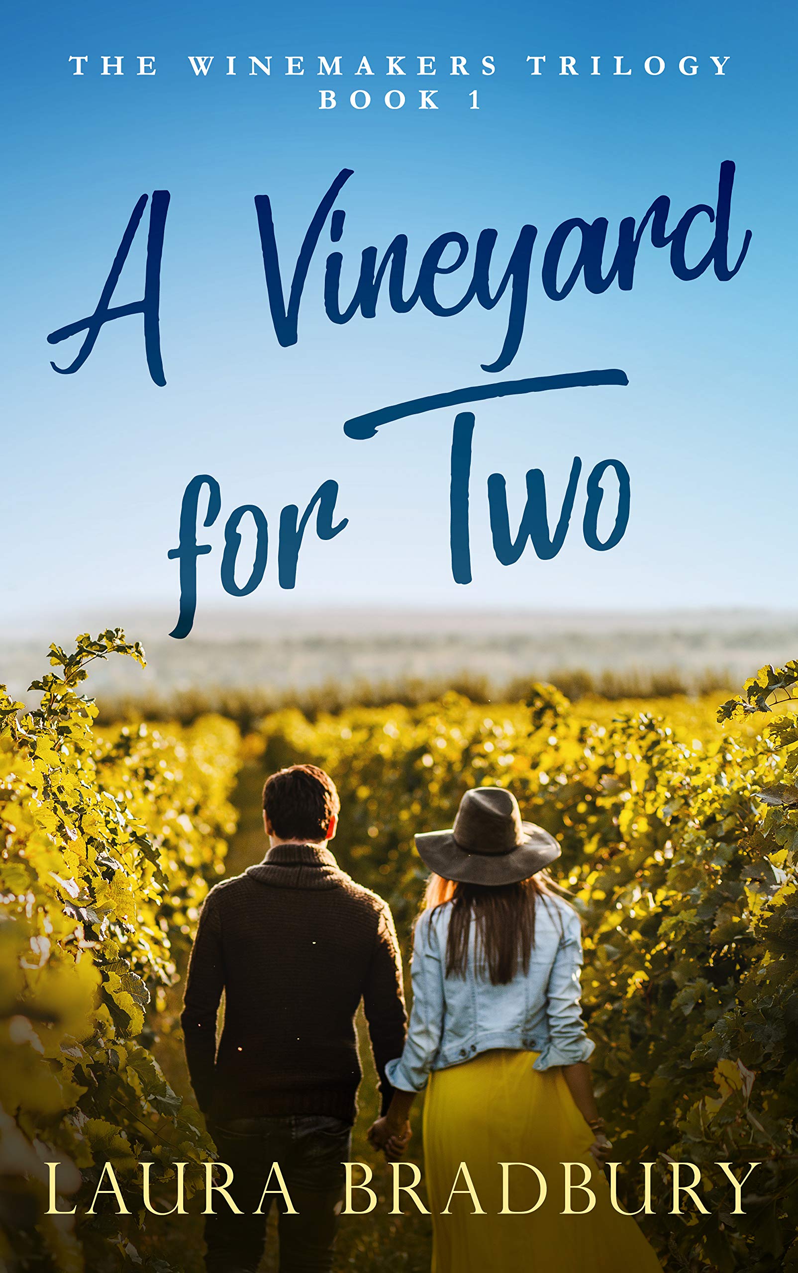 A Vineyard for Two (The Winemakers Trilogy Book 1)