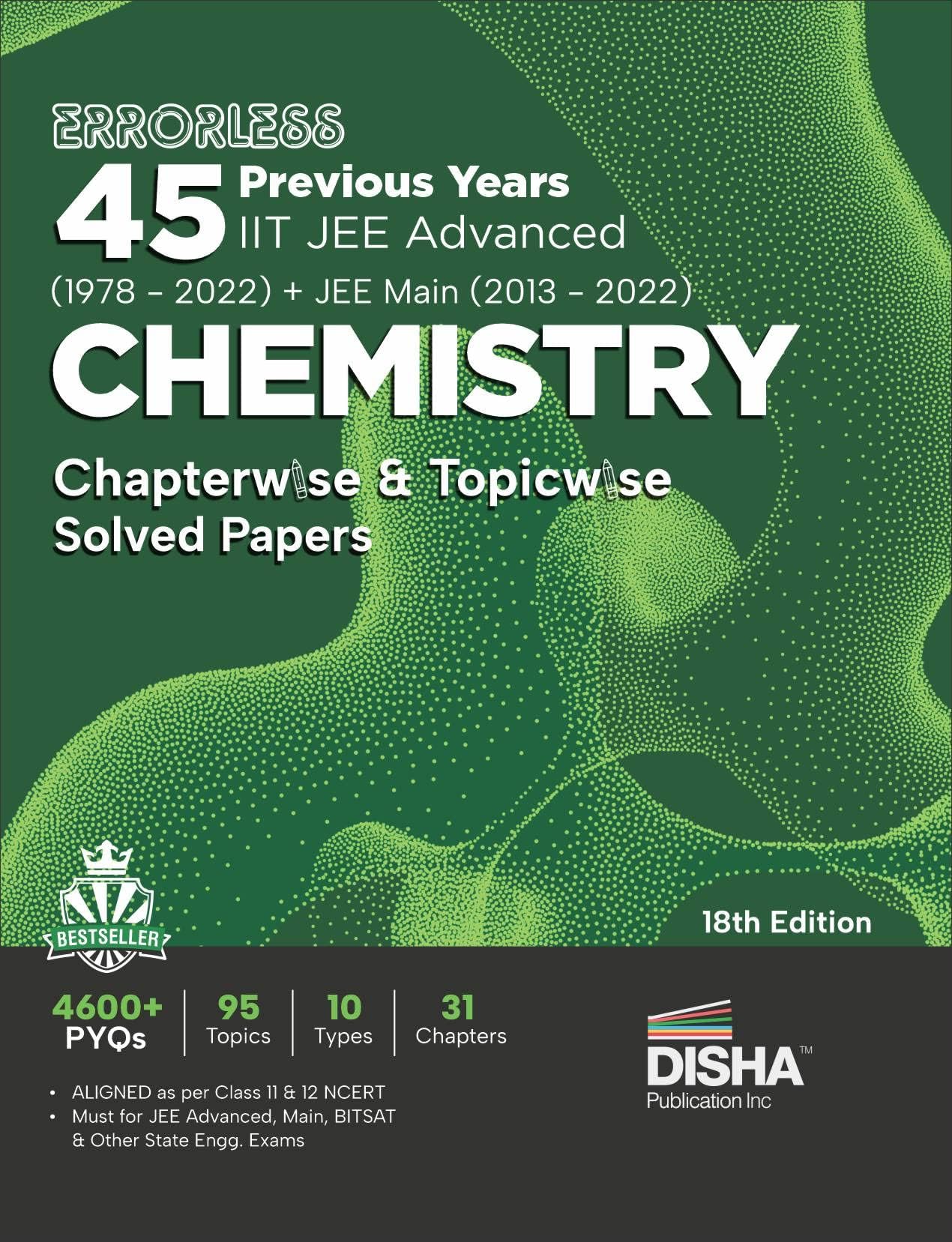 Errorless 45 Previous Years Iit Jee Advanced (19782022) + Jee Main (20132022) Chemistry Chapterwise & Topicwise Solved Papers 18th Edition | Pyq ... with 100% Detailed Solutions for Jee 2023