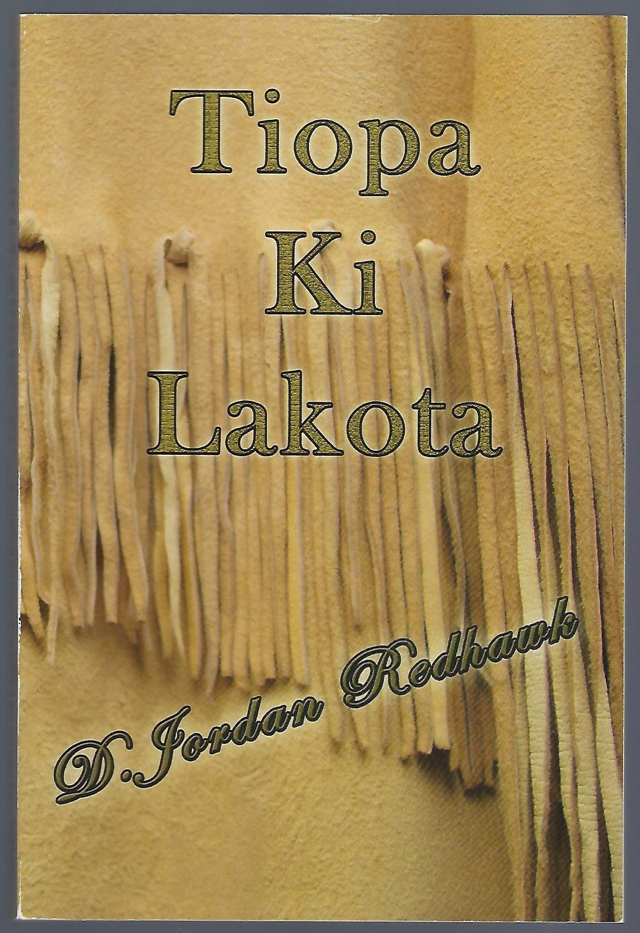 Buy Tiopa Ki Lakota — BookShops.in