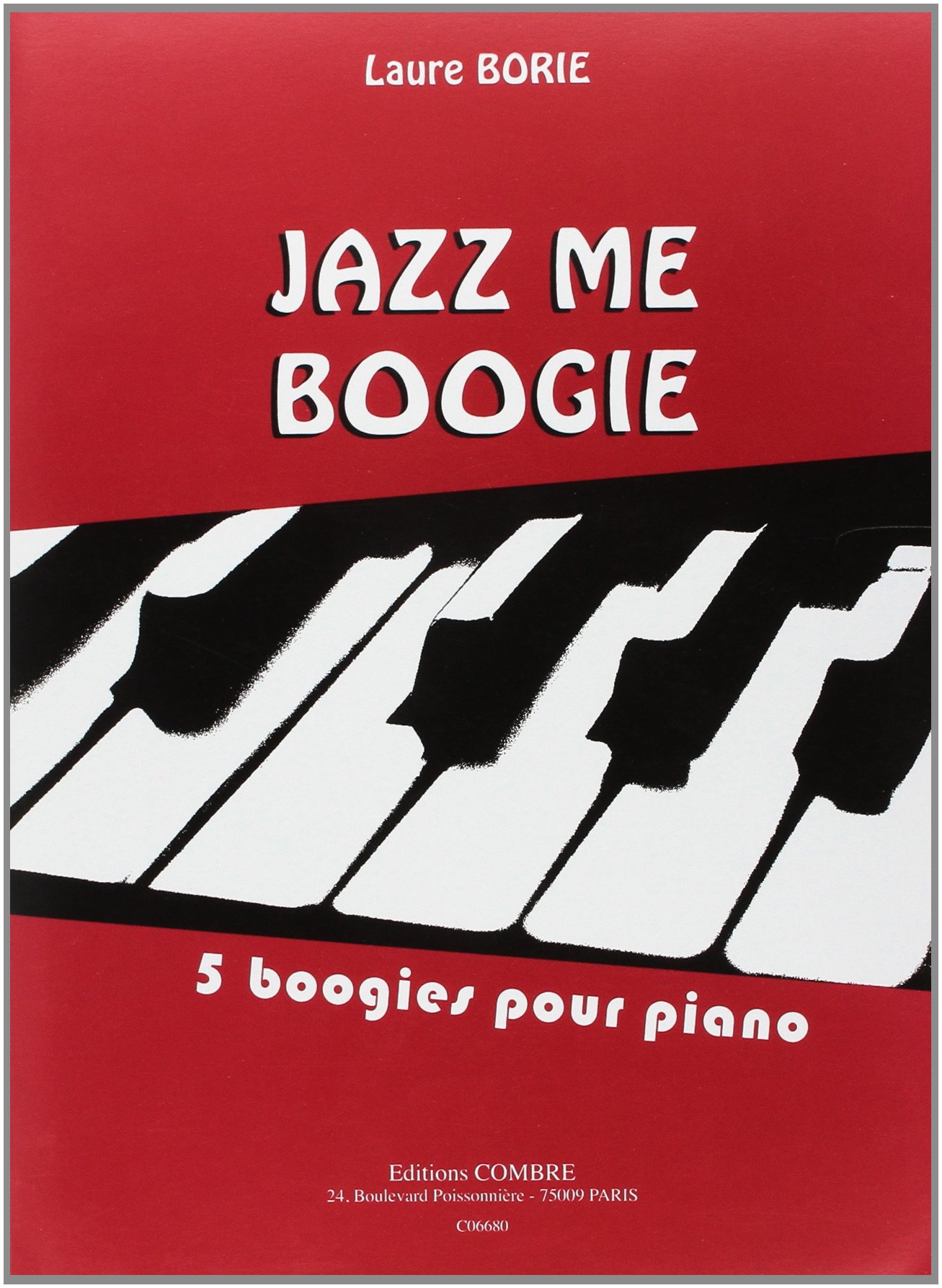 Jazz me boogie - 5 Boogies (French Edition)