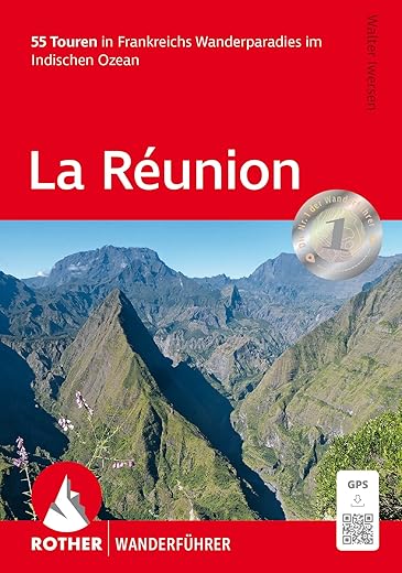 La Réunion Reiseführer: 55 Touren