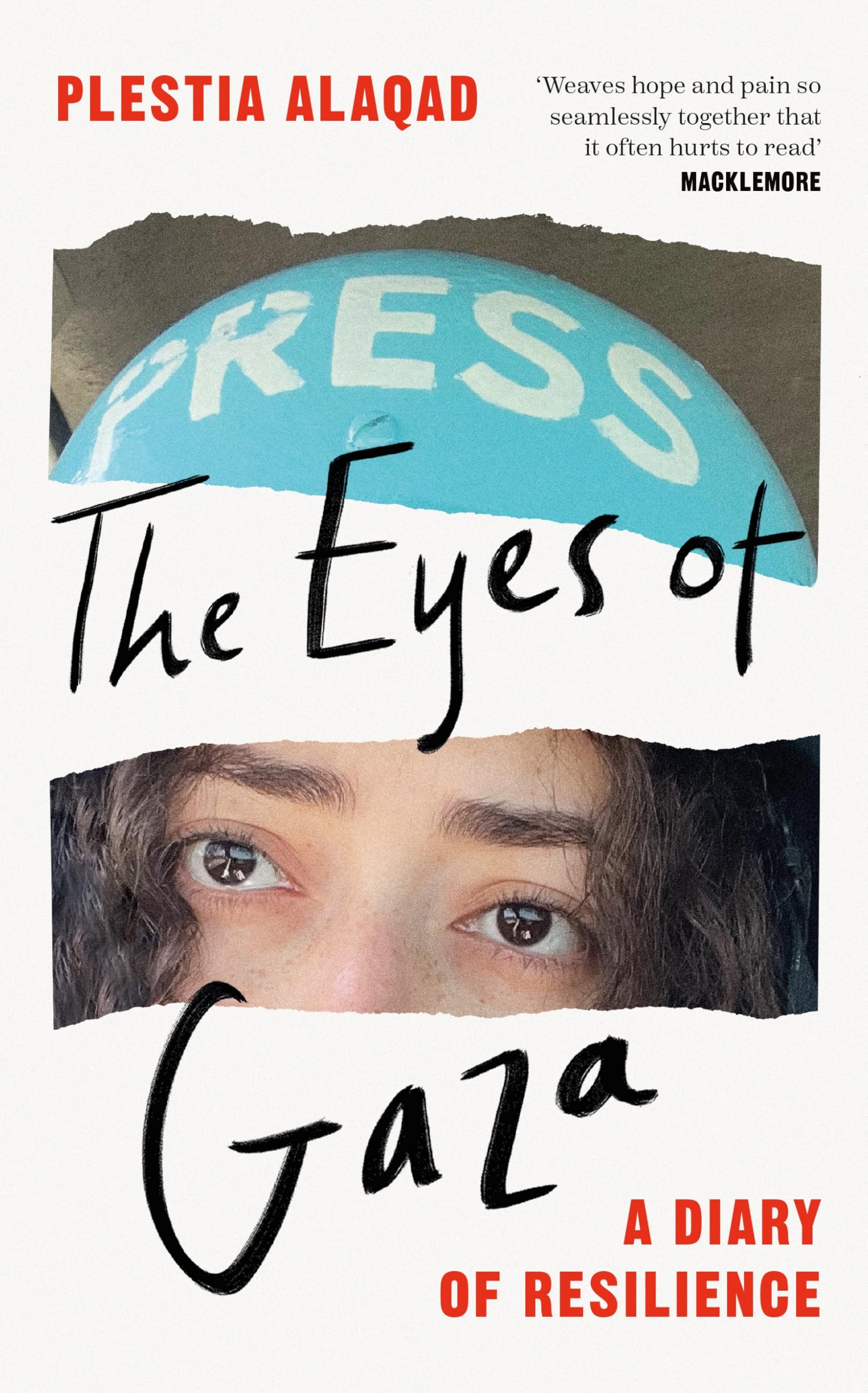 The Eyes of Gaza: The powerful, must-read diary of life in Palestine