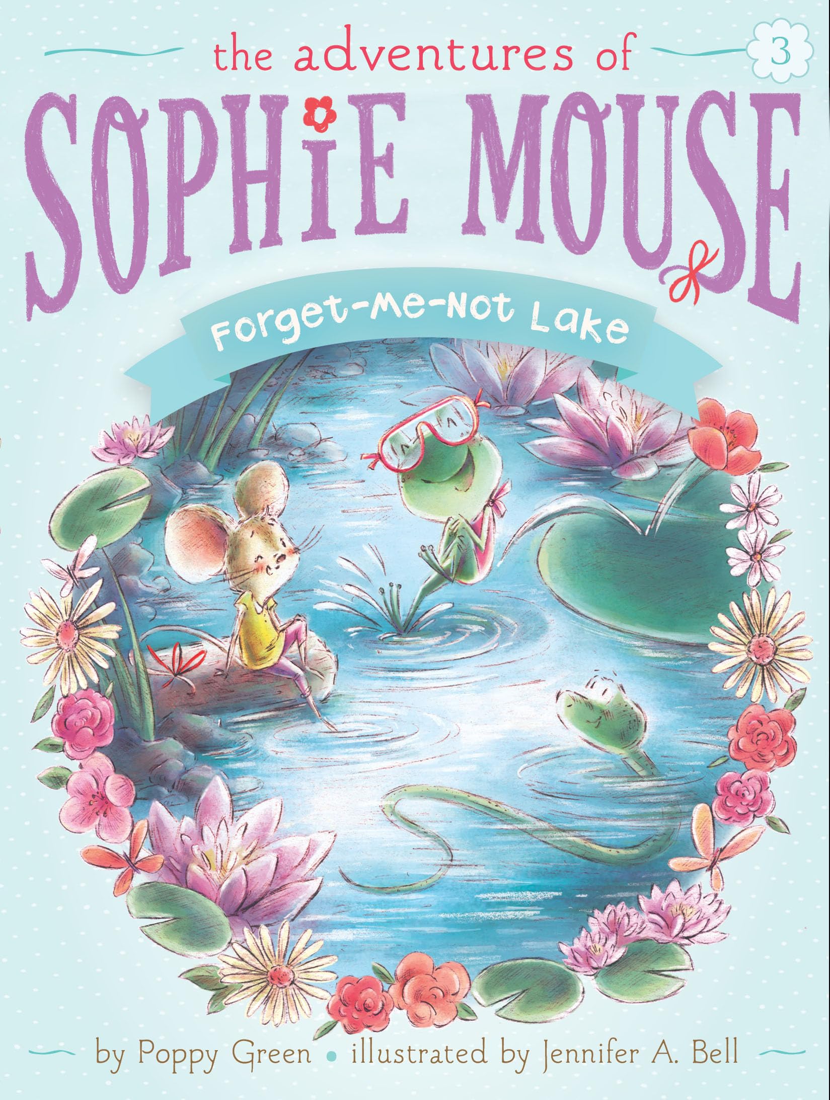 The Adventures of Sophie Mouse: Forget-Me-Not Lake : Vol 3