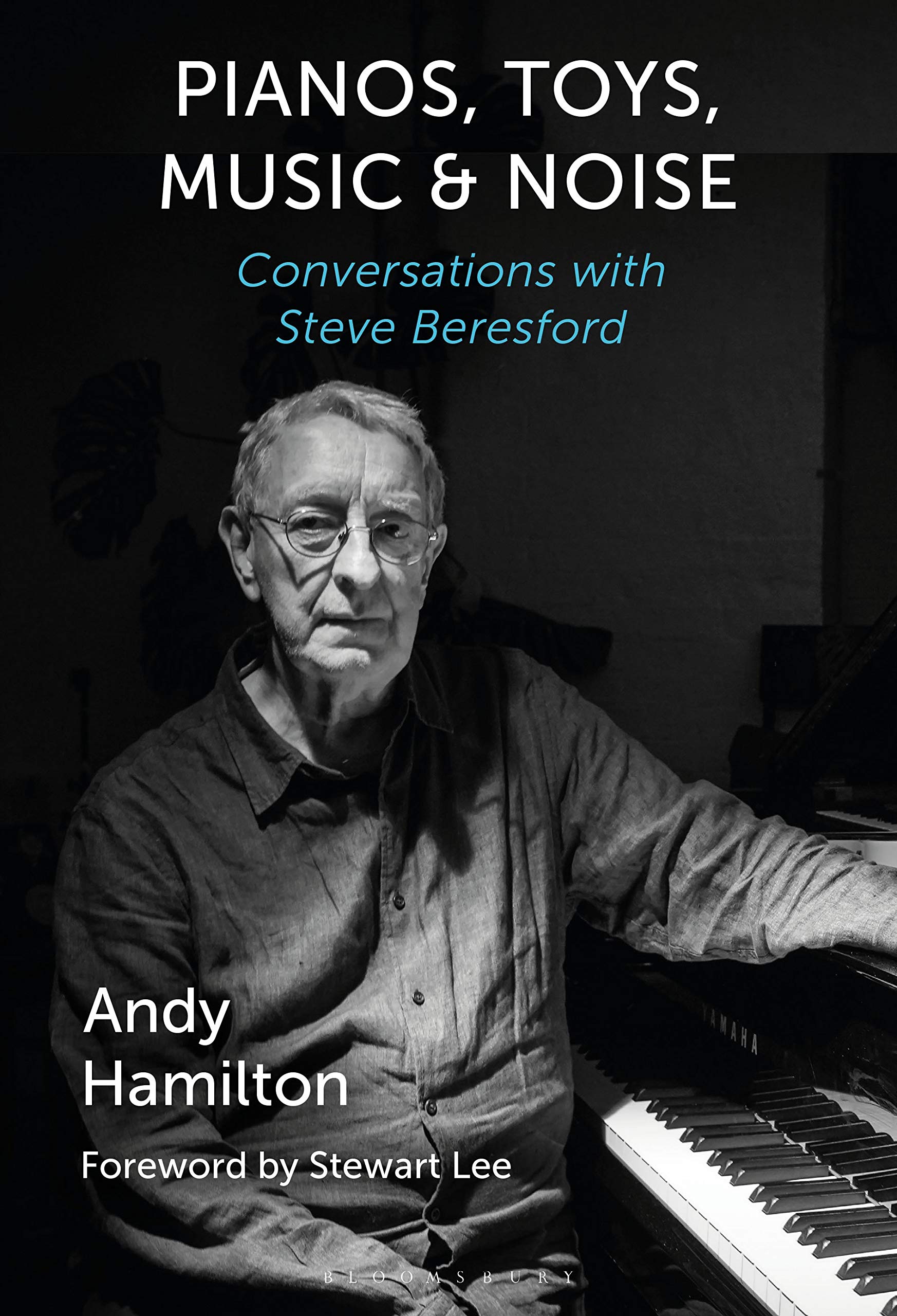 Livre Steve Beresford Pianos Toys Music and Noise entretien musique