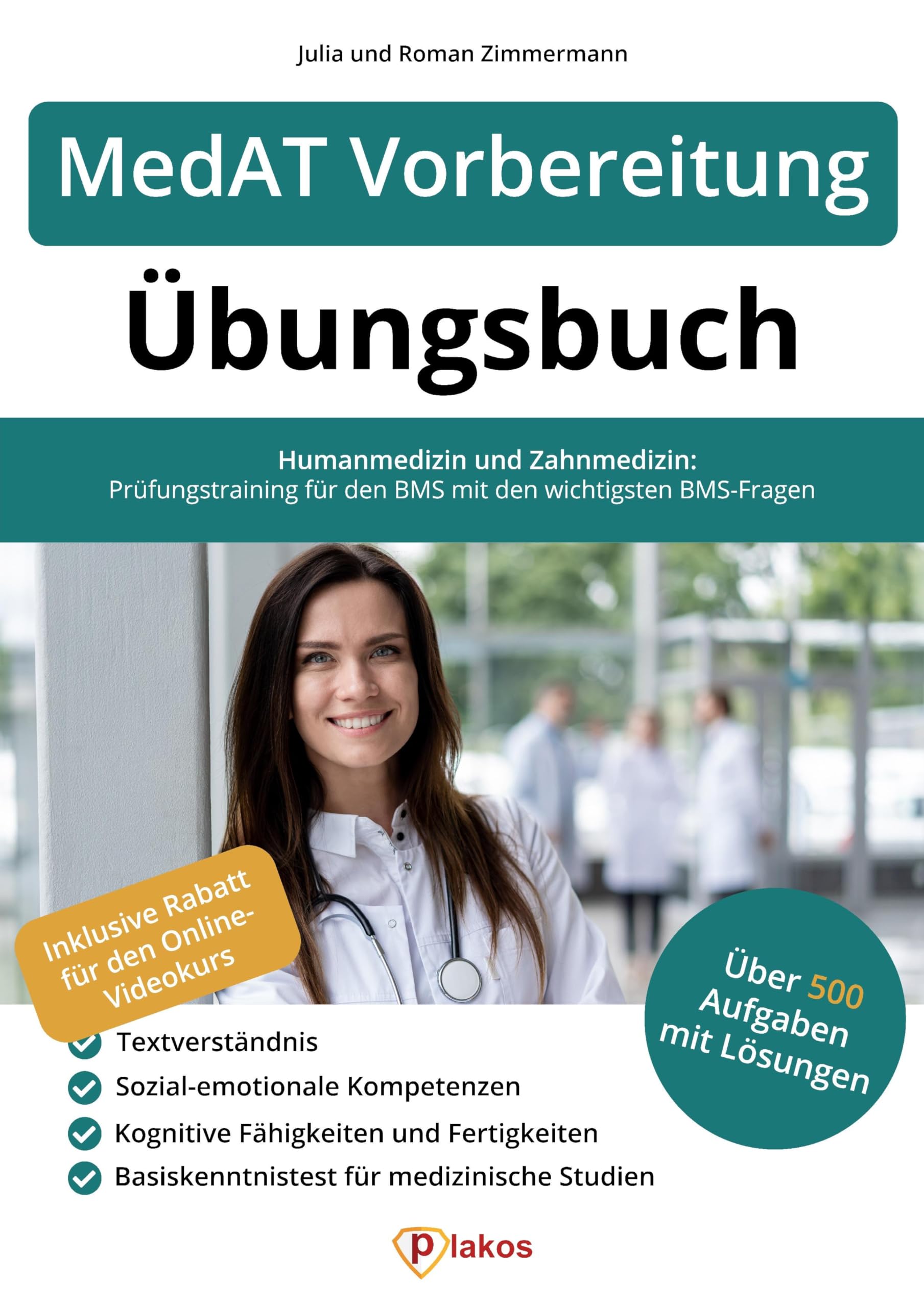 MedAT Vorbereitung Übungsbuch: Über 500 Aufgaben mit Lösungen zum Üben | Humanmedizin und Zahnmedizin: Prüfungstraining für den BMS mit den