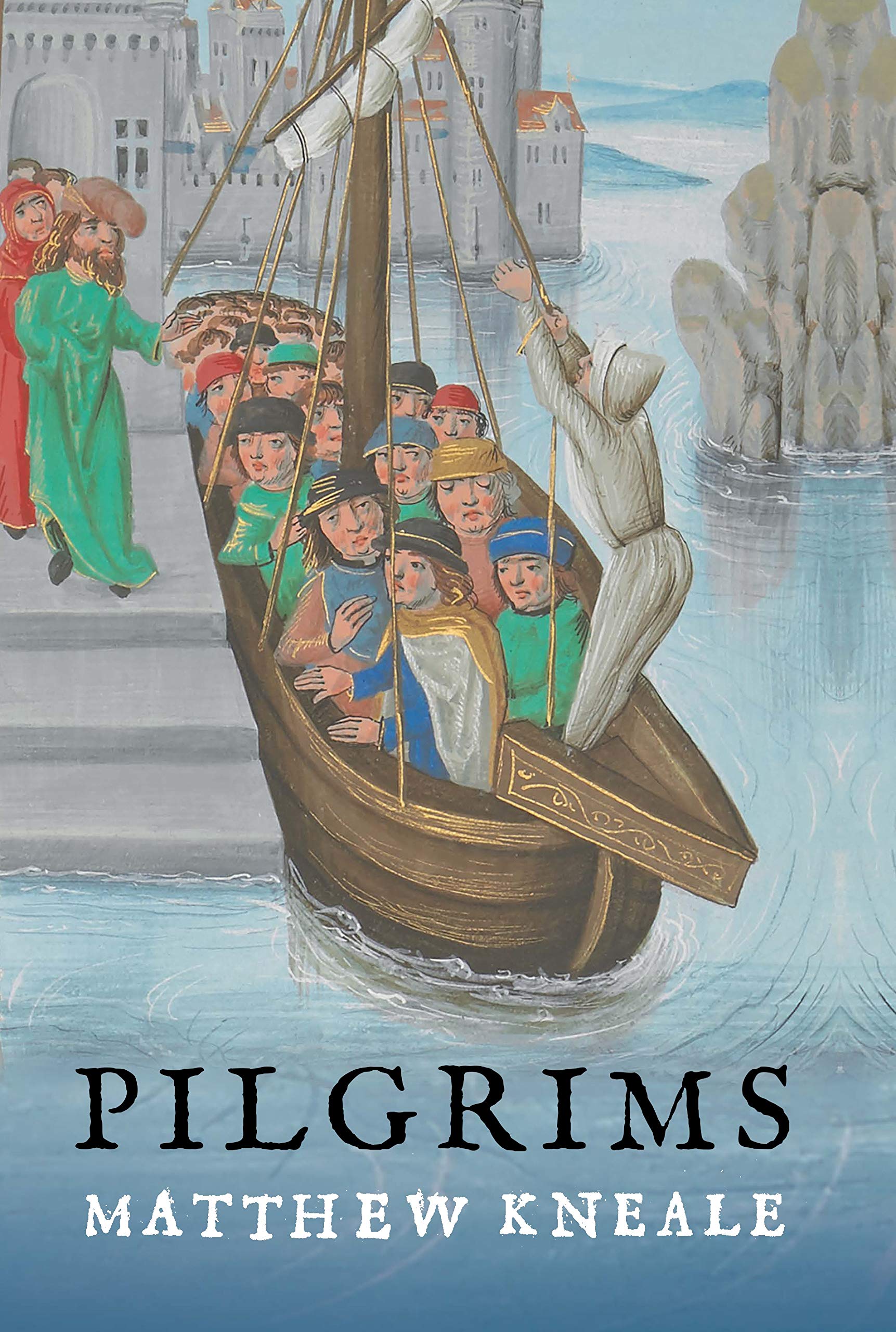 Pilgrims: Matthew Kneale