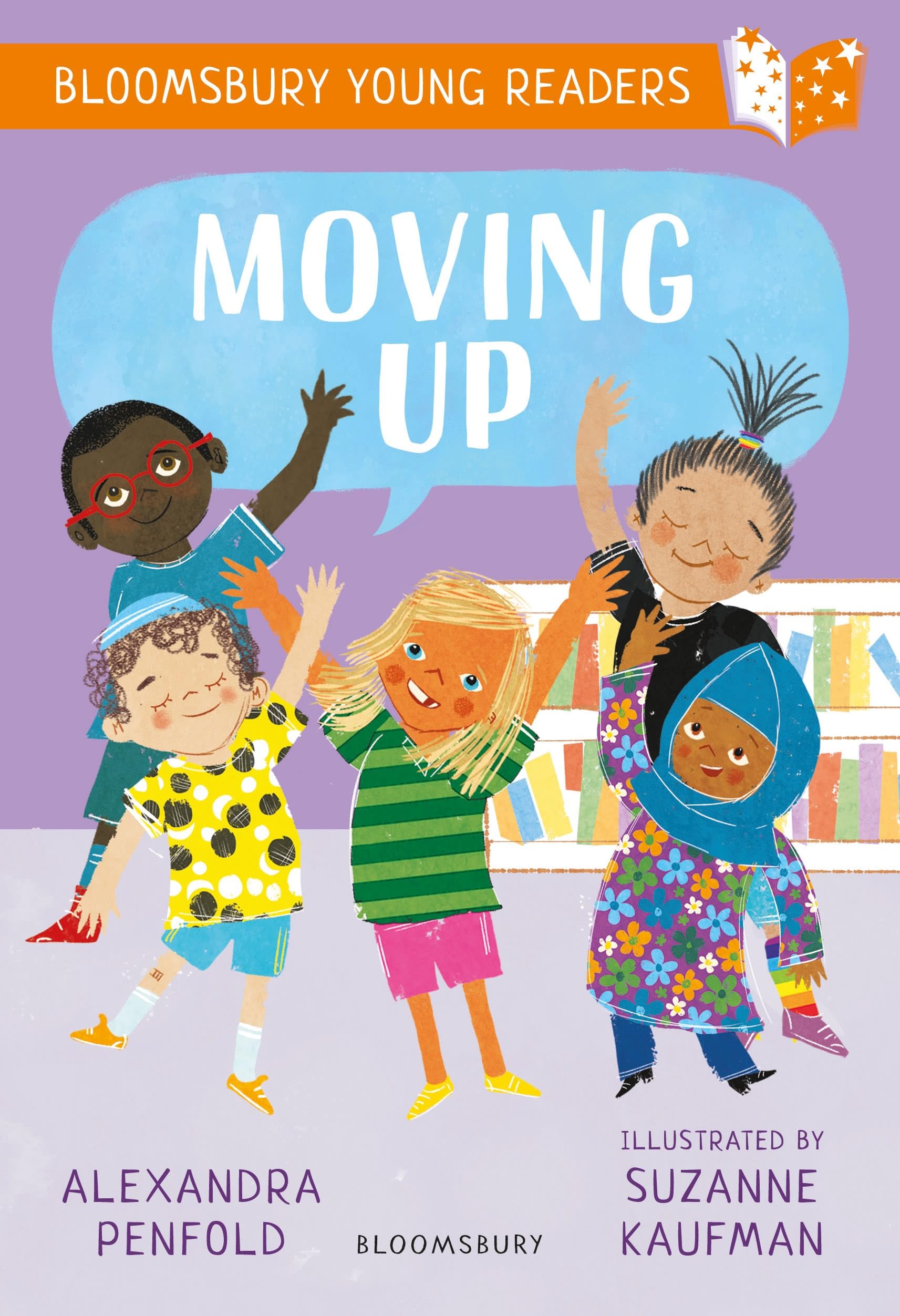 Moving Up: A Bloomsbury Young Reader by Alexandra Penfold Paperback