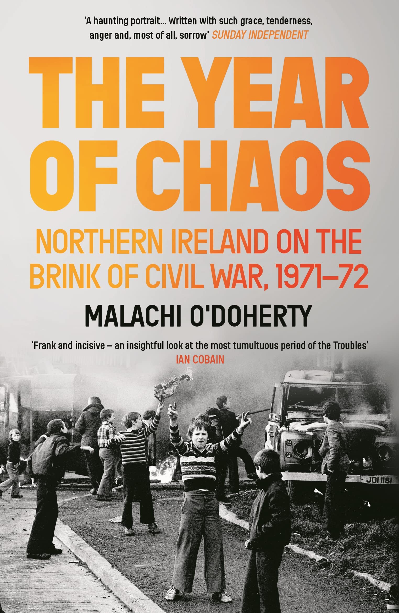 The Year of Chaos: Northern Ireland on the Brink by Malachi O'Doherty PAPERBACK