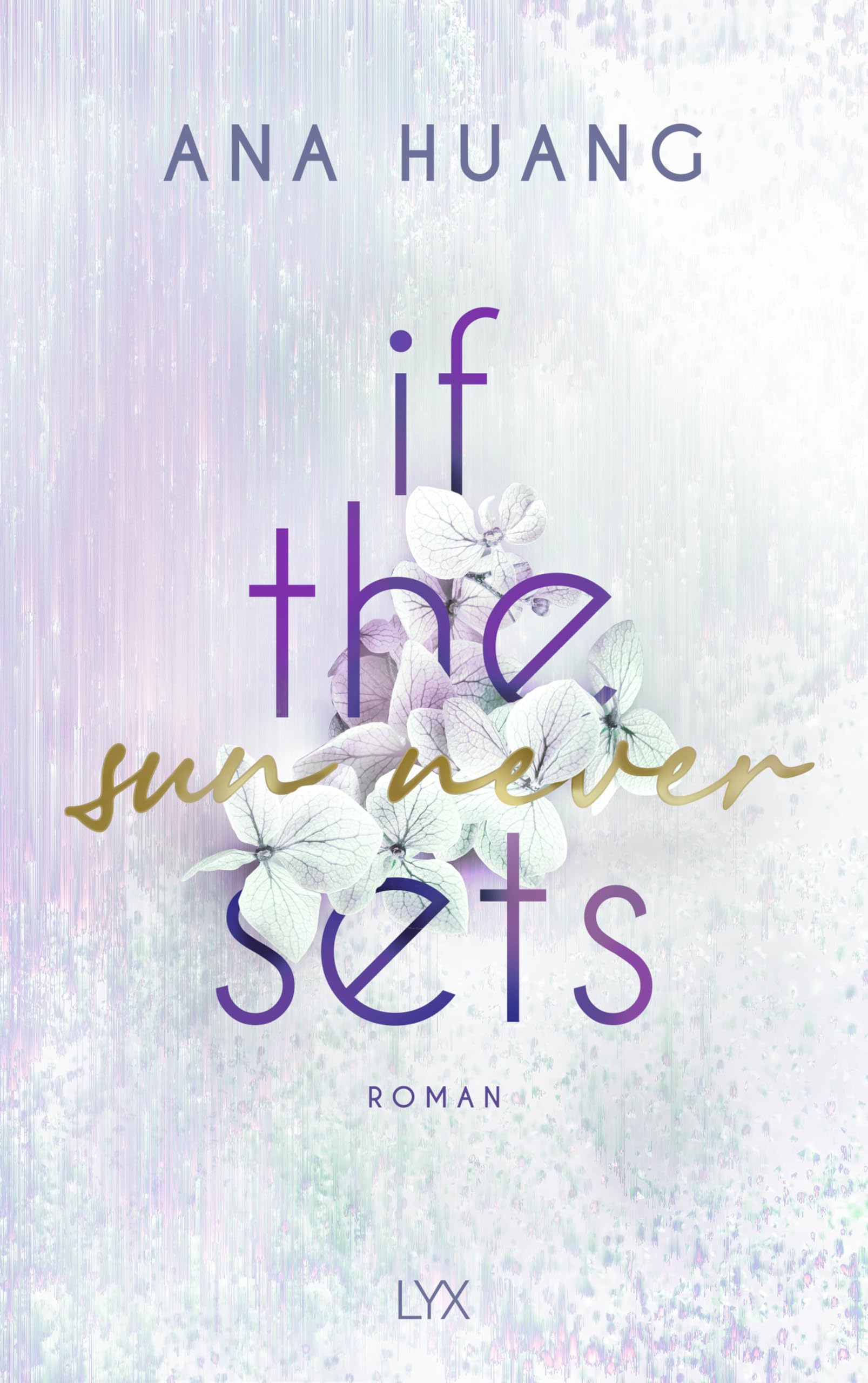 Ana Huang | Die If-Love Reihe Band 1 und 2 | If We Ever Meet Again + If The Sun Never Sets