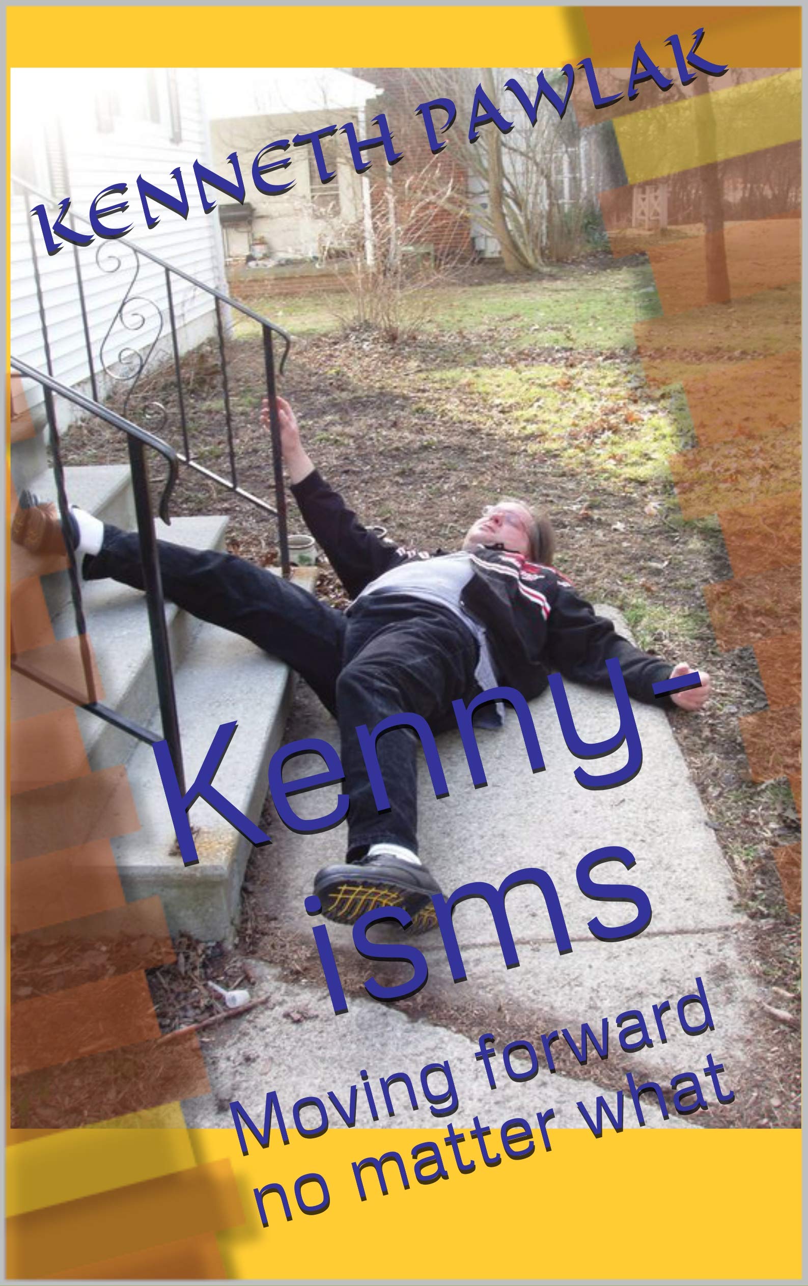 Kenny-isms: Moving forward no matter what