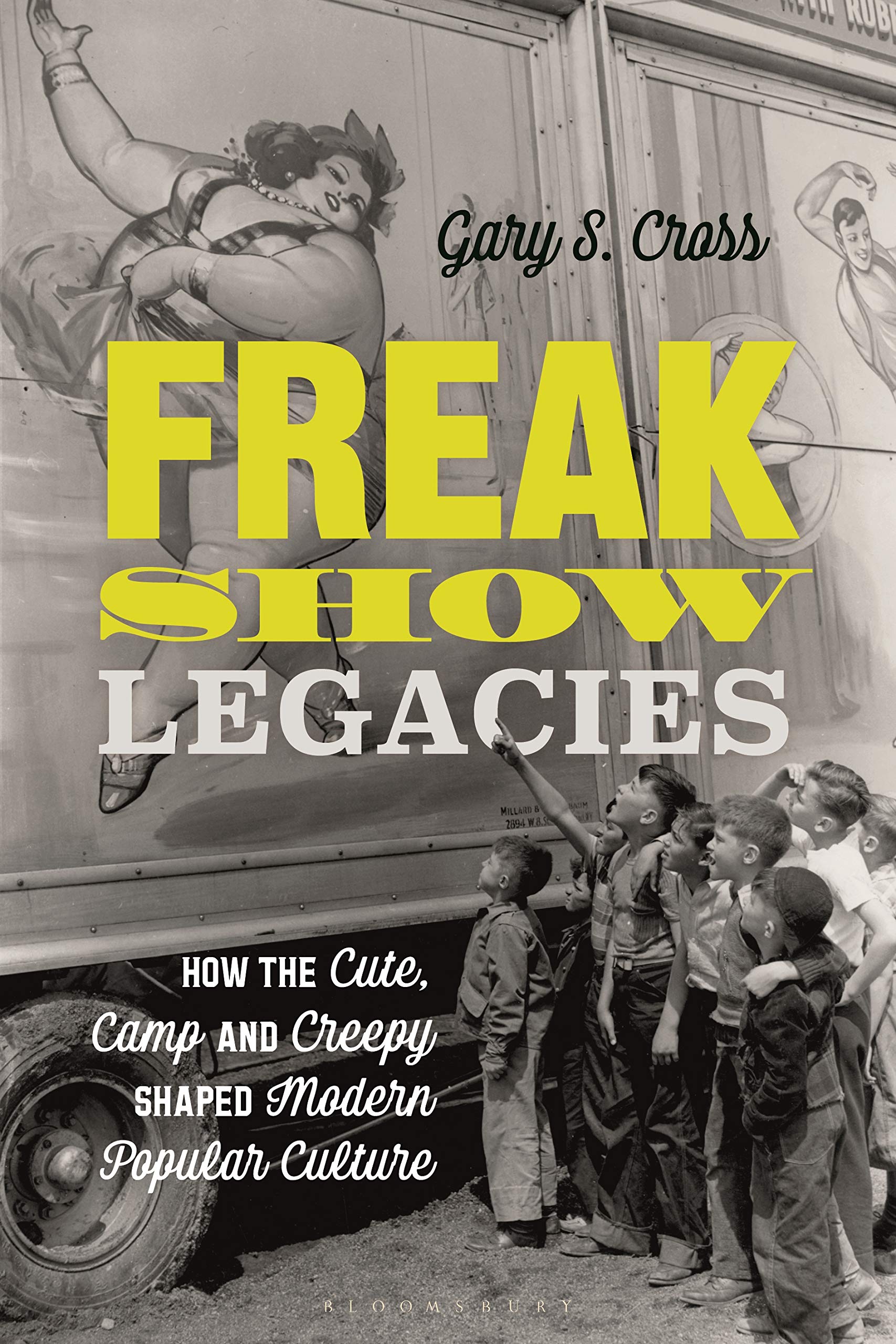 Freak Show Legacies livre culture pop camp creepy histoire art