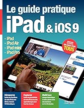 Download Le guide pratique iPad et iOS9: iPad - iPad Air - iPad mini - iPad Pro (Série Hightech) PDF
