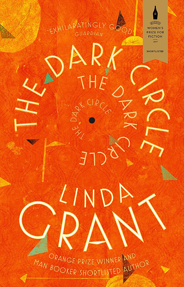 The Dark Circle: Shortlisted for the Baileys Women's Prize for Fiction 2017