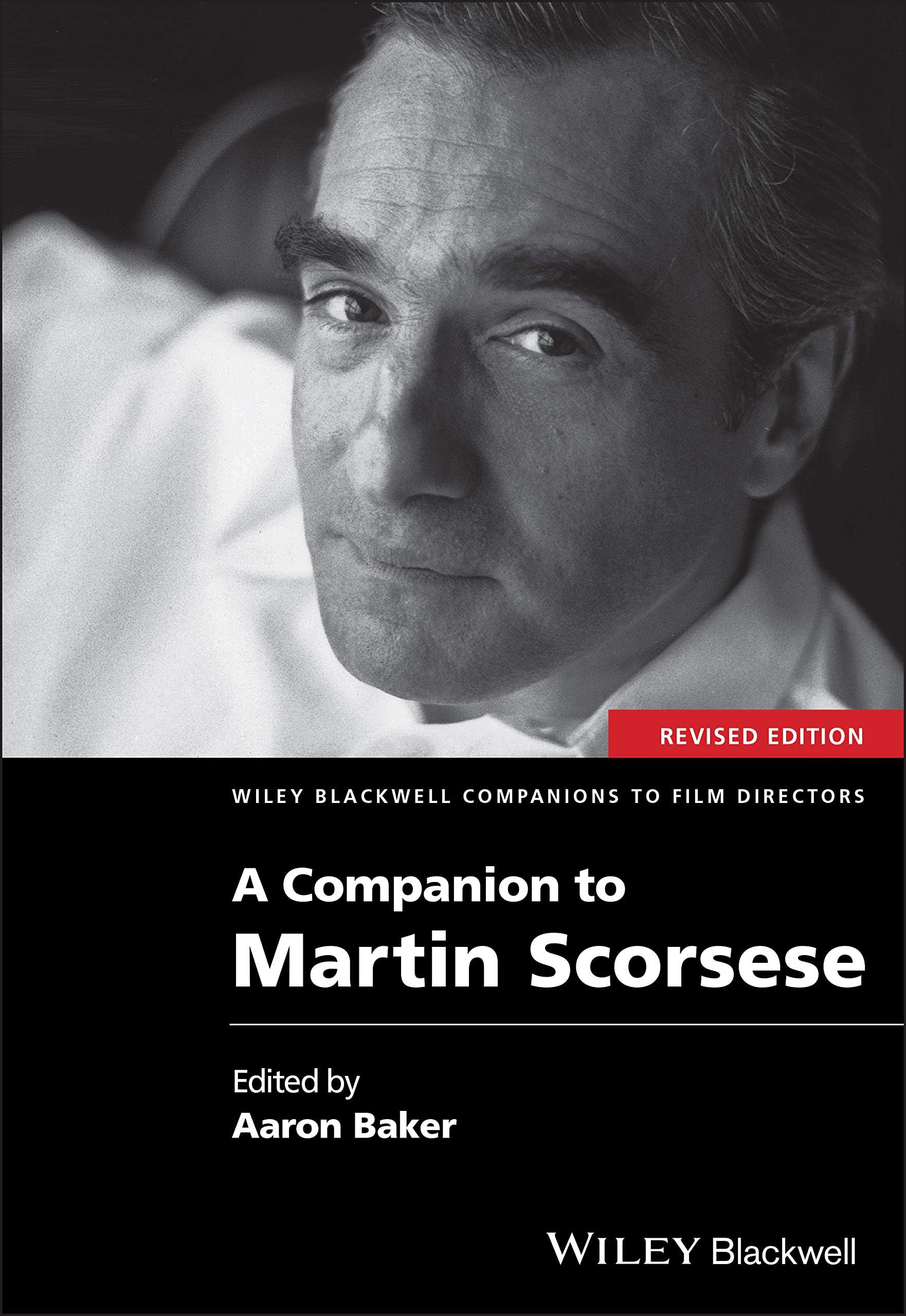 A Companion to Martin Scorsese: 3 (Wiley Blackwell Companions to Film Directors)