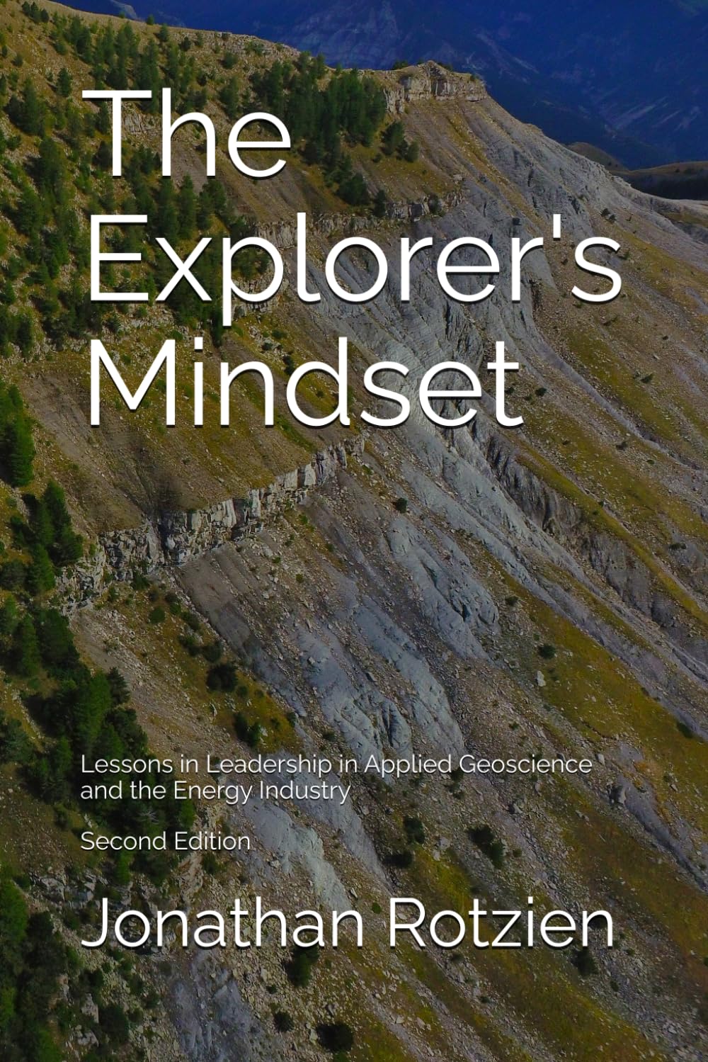The Explorer's Mindset: Lessons in Leadership in Applied Geoscience and the Energy Industry