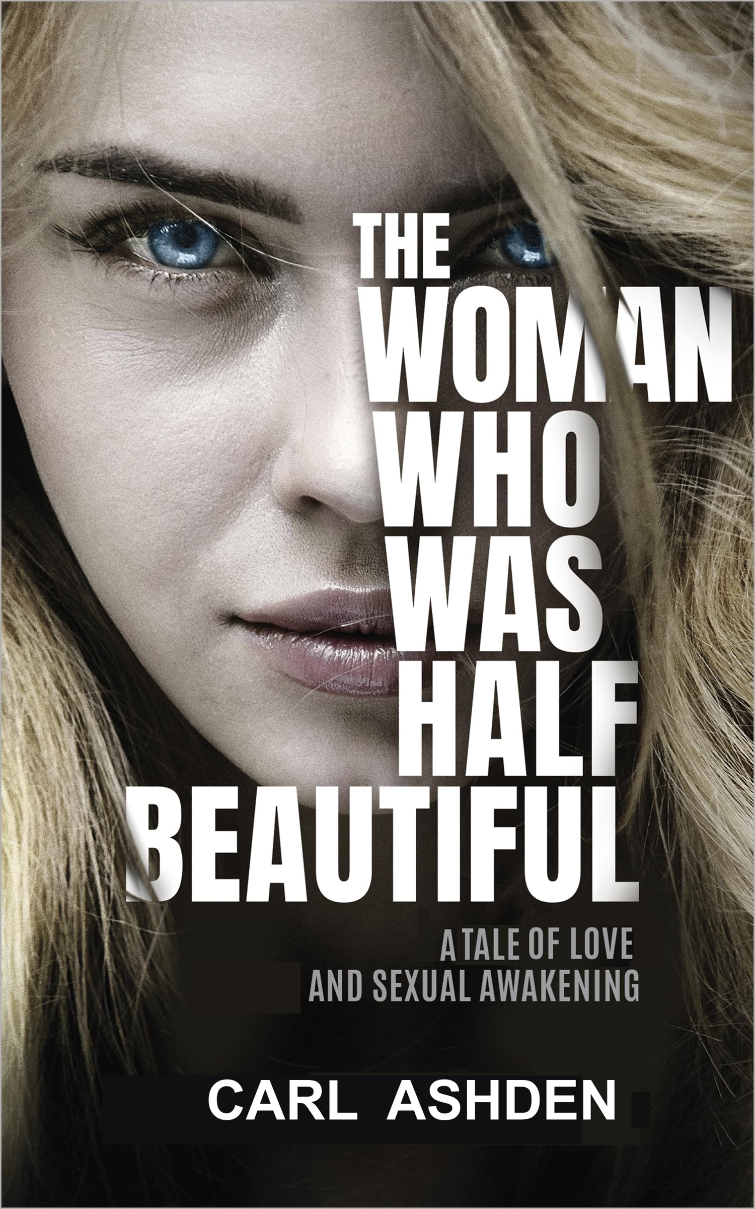 The Woman Who Was Half Beautiful