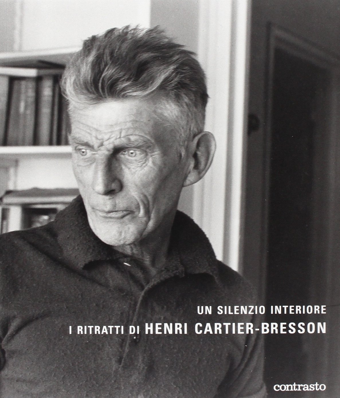 Un silenzio interiore. I ritratti di Henri Cartier-Bresson. Ediz. illustrata