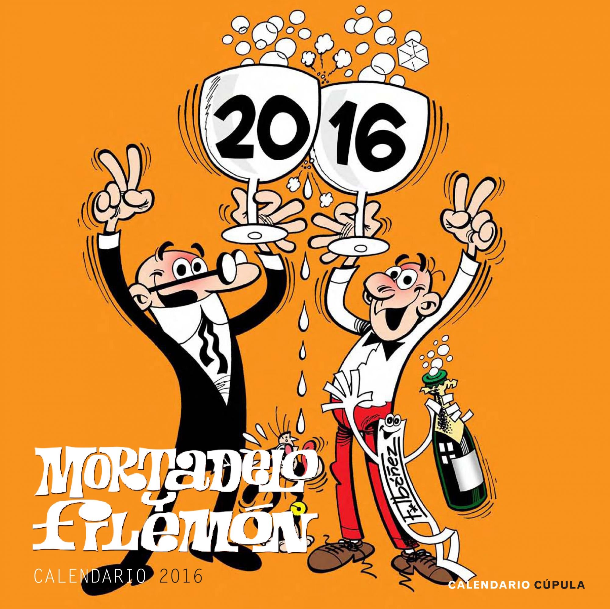 Calendario Mortadelo y Filemón 2016 (Calendarios y agendas) (Spanish Edition)