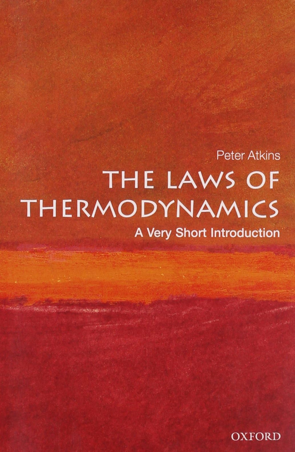 The Laws of Thermodynamics: A Very Short Introduction