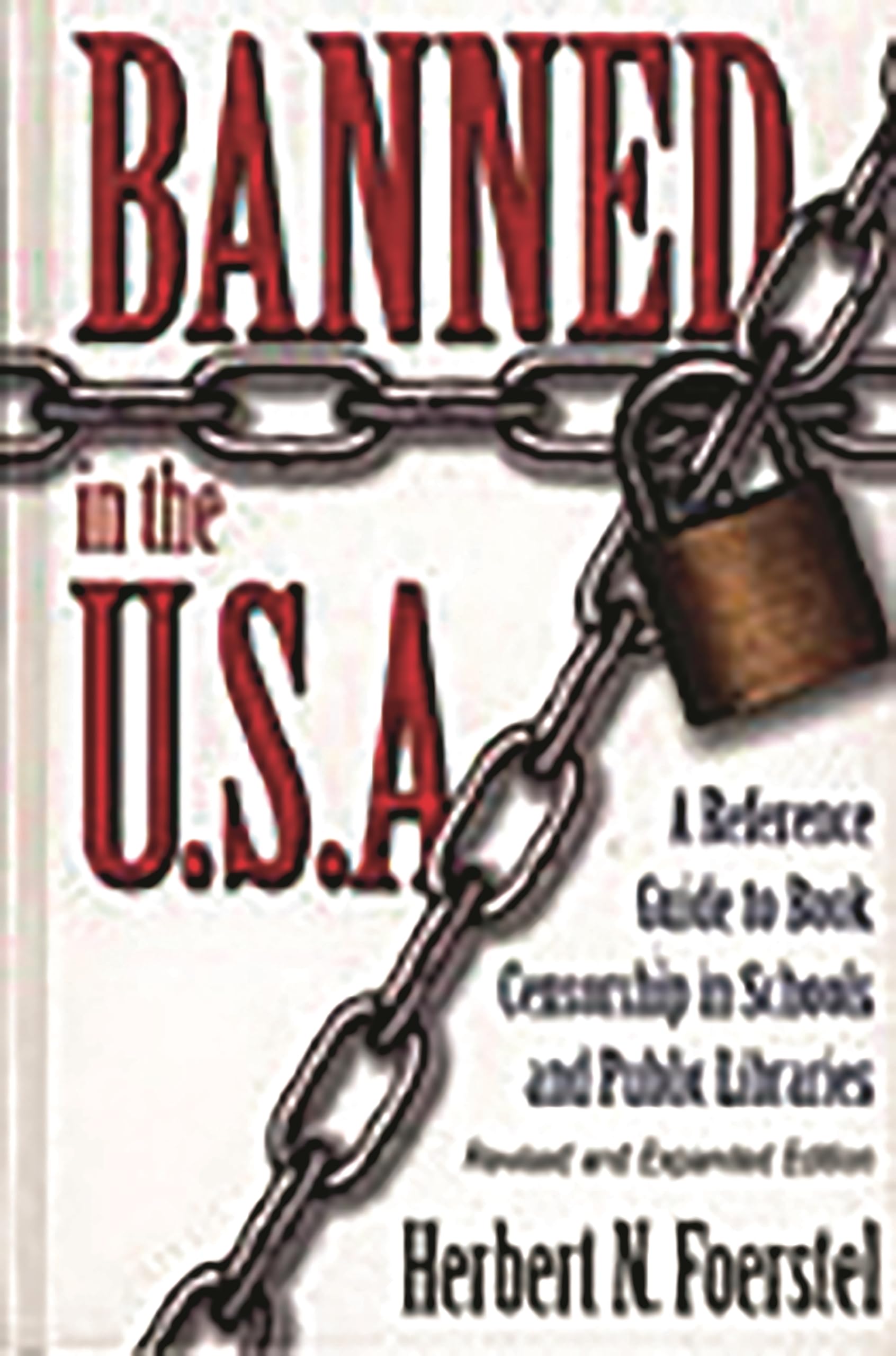 Buy Banned in the U.s.a.: A Reference Guide to Book Censorship in Schools and Public Libraries โ BookShops.in