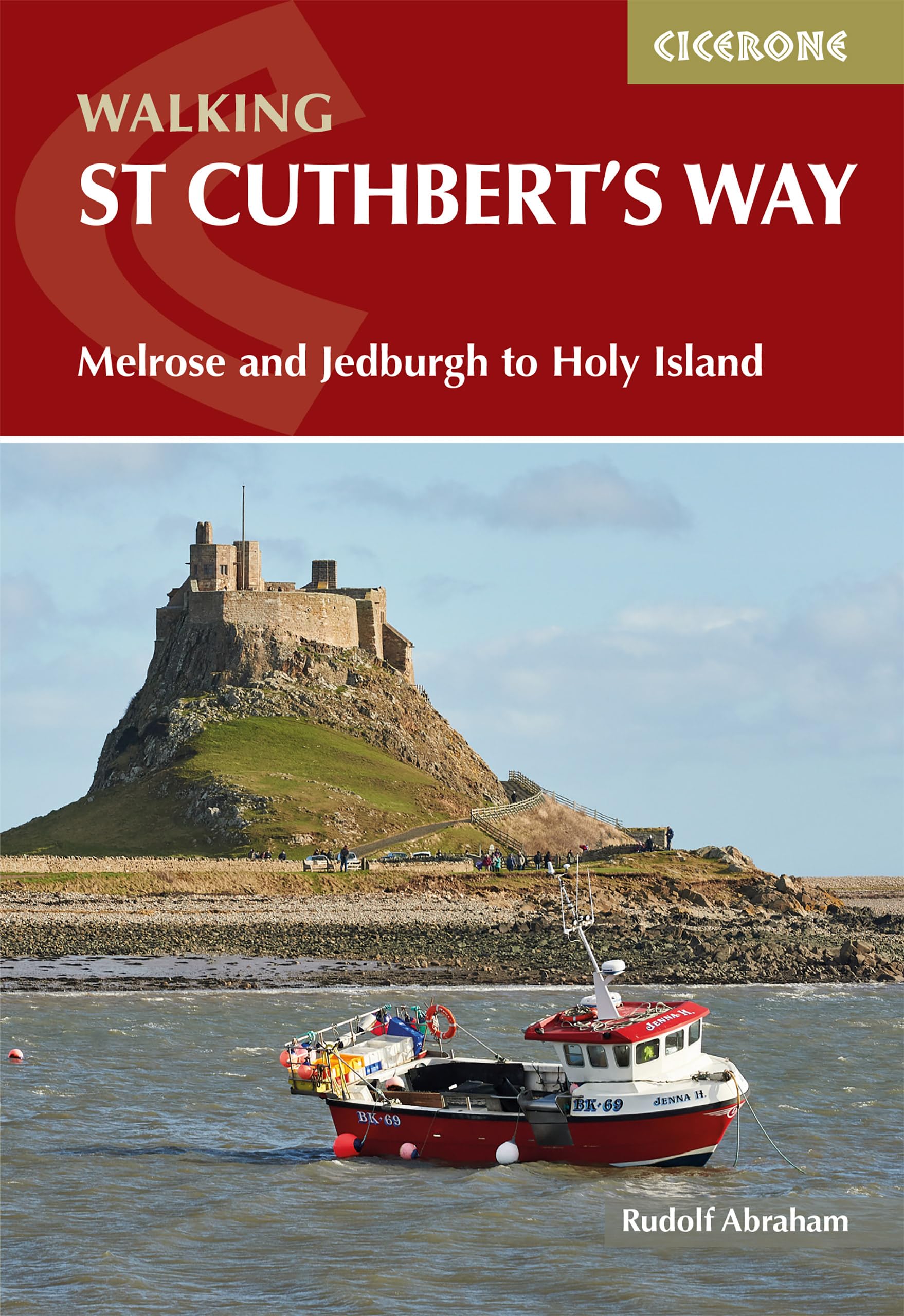 Walking St Cuthbert's Way by Rudolf Abraham - 9781786311566
