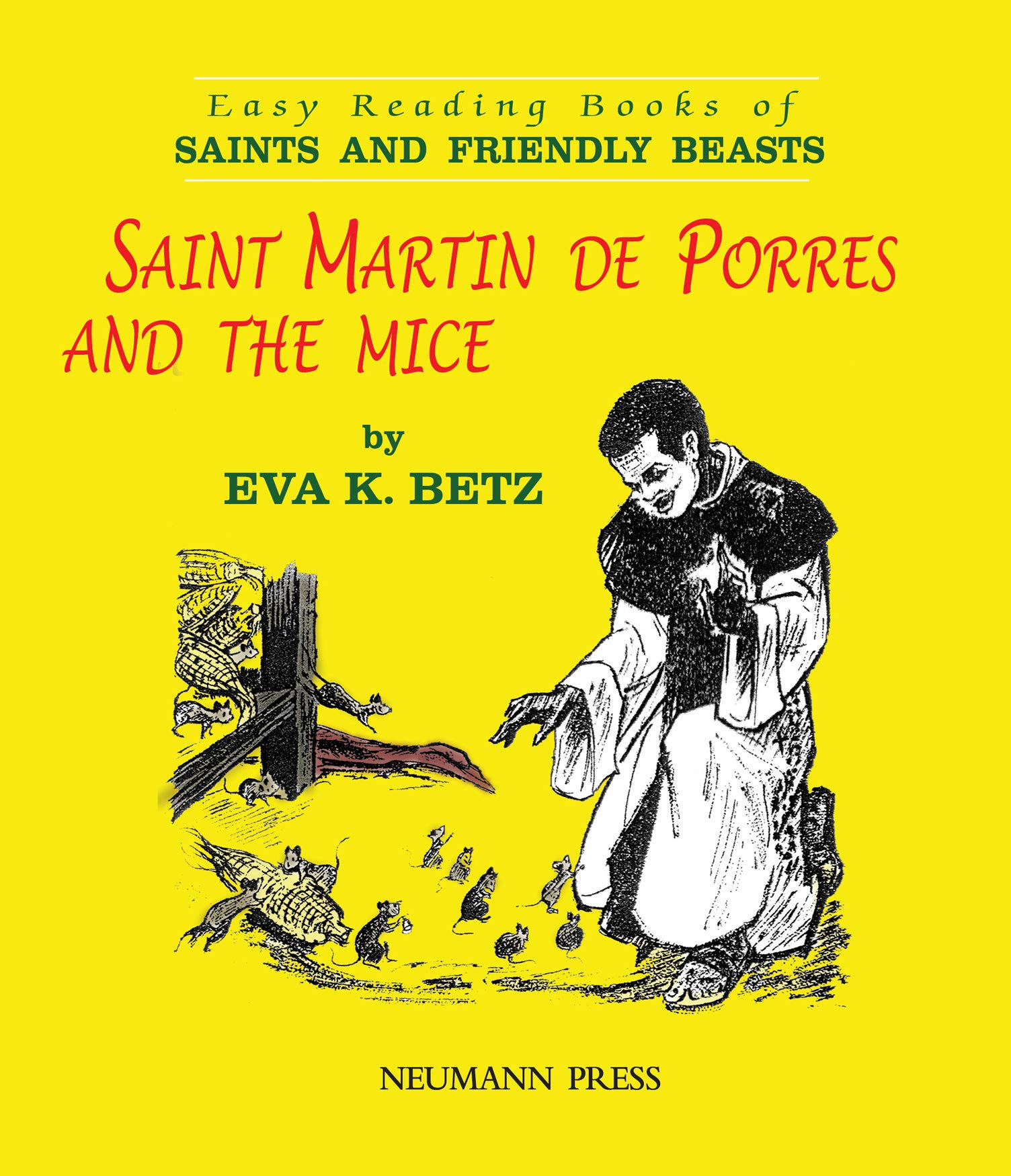 Saints and Friendly Beasts: Saint Martin de Porres and the Mice