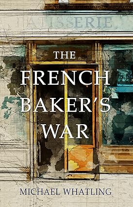 The French Baker’s War