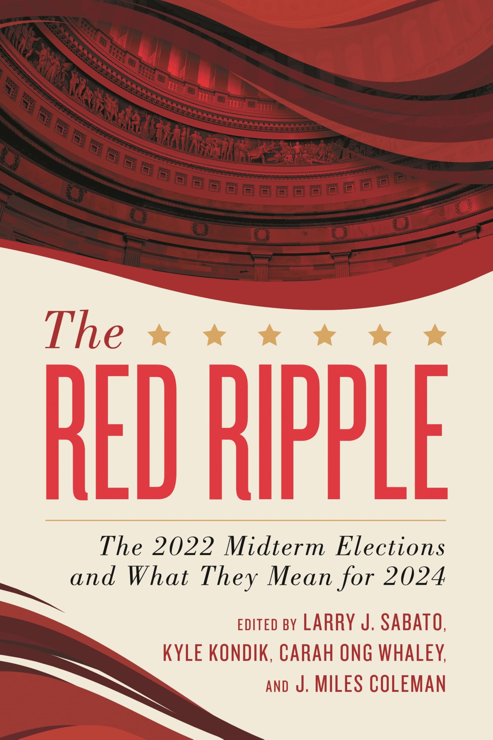The Red Ripple: The 2022 Midterm Elections and What They Mean for 2024