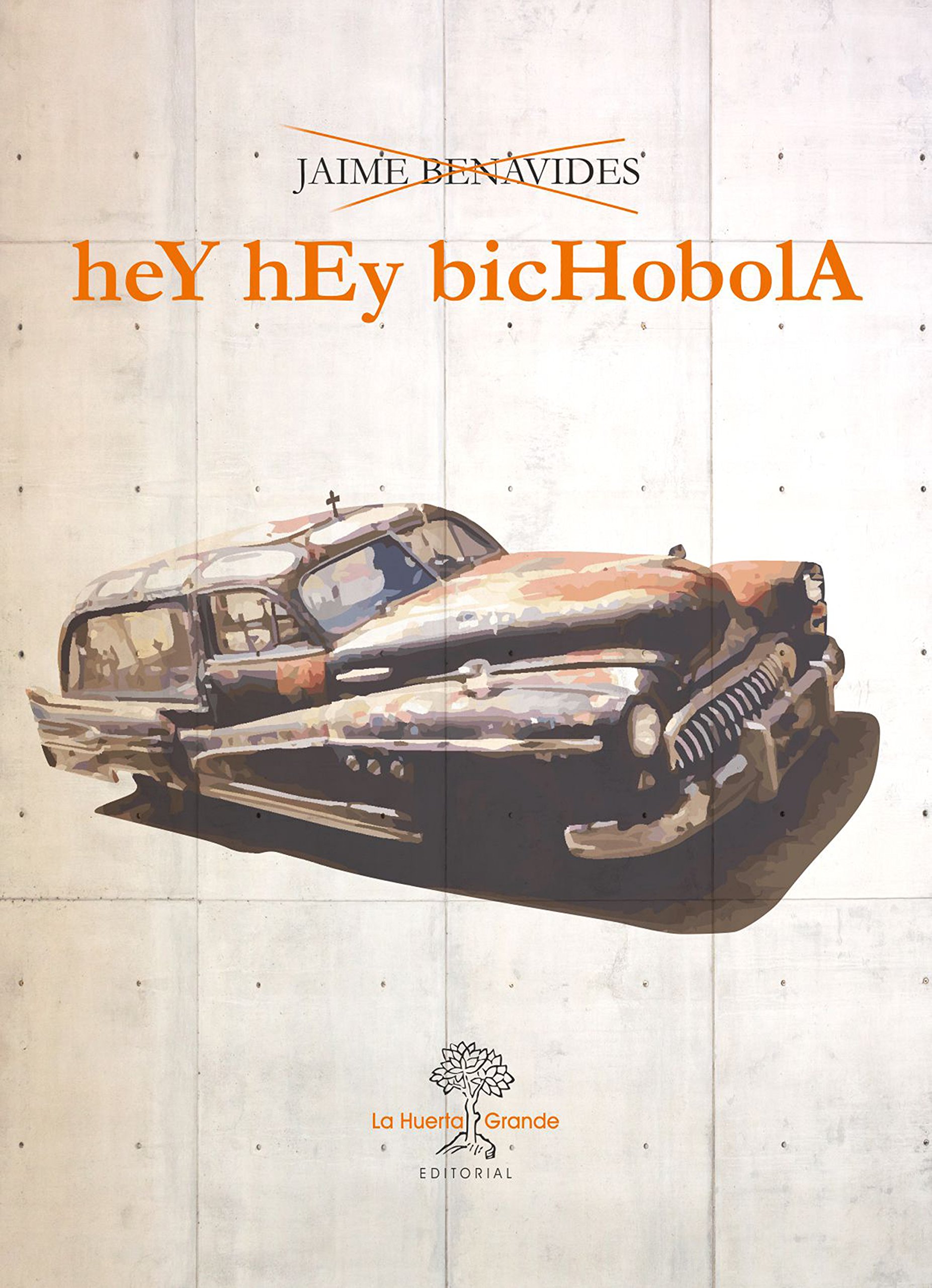 Hey Hey Bichobola (HESPERIDES) Spanish Edition | Roman rock espagnol