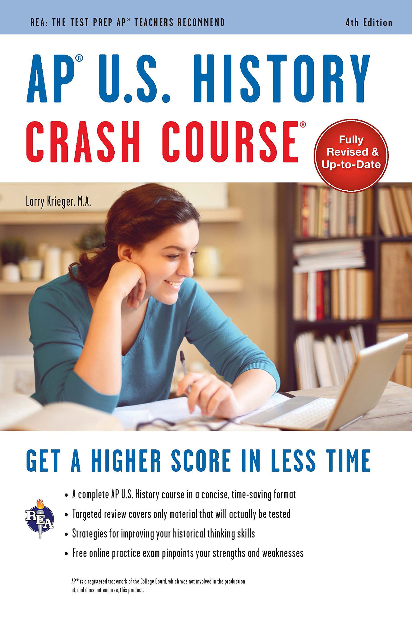 AP® U.S. History Crash Course, 4th Ed., Book + Online: Get a Higher Score in Less Time (Advanced Placement (AP) Crash Course) Fourth Edition, Revised