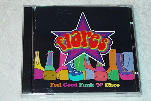 Flares Feel Good Funk N' Disco