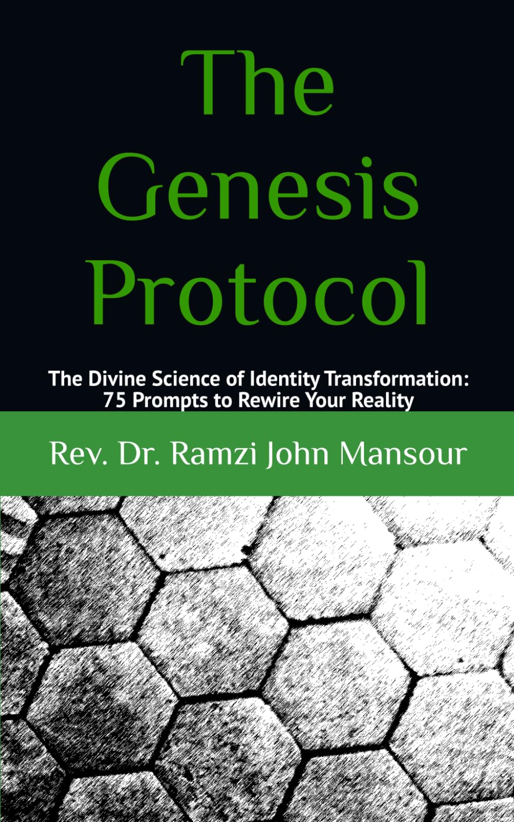 The Genesis Protocol: The Divine Science of Identity Transformation: 75 Prompts to Rewire Your Reality