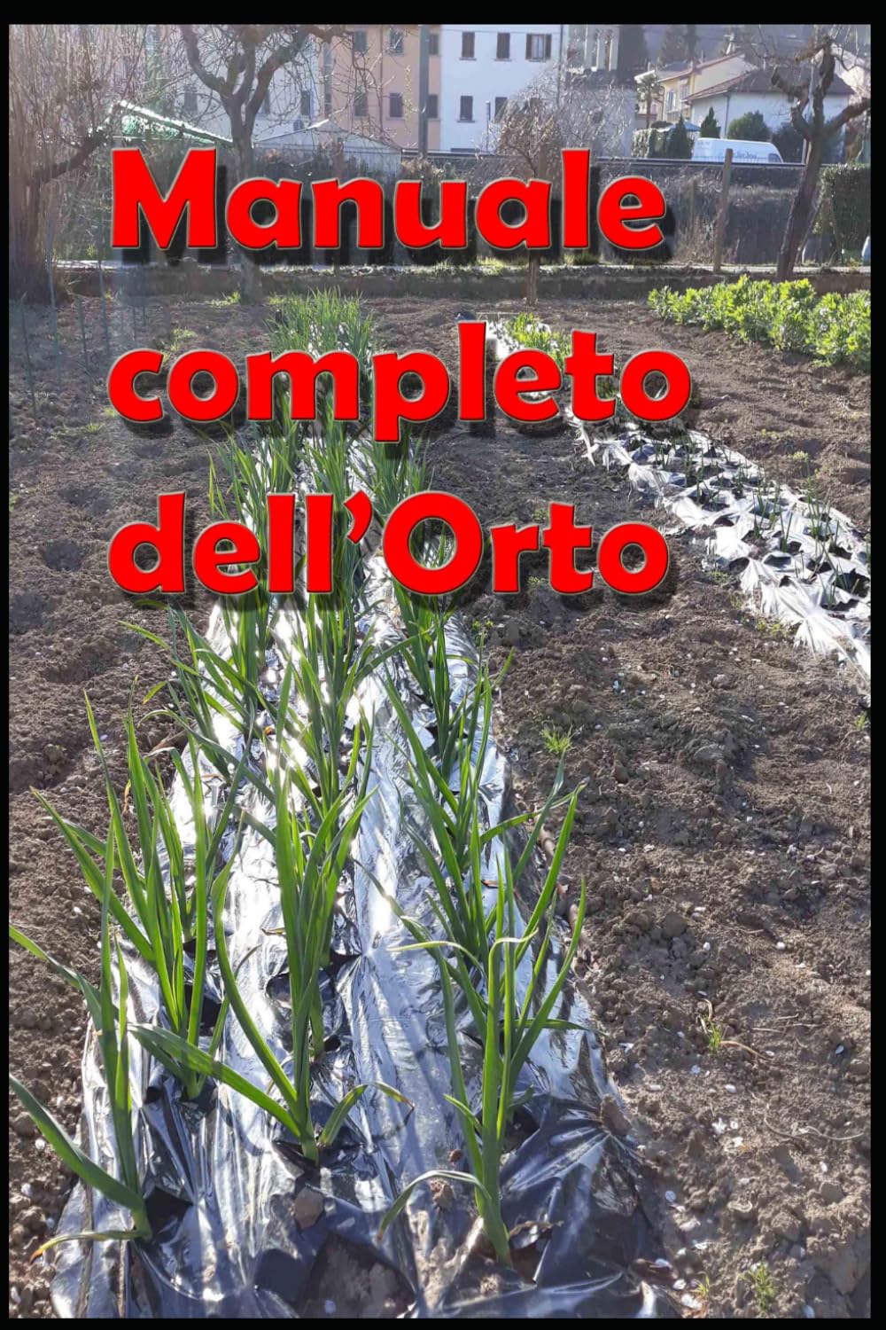 Manuale completo dell'orto