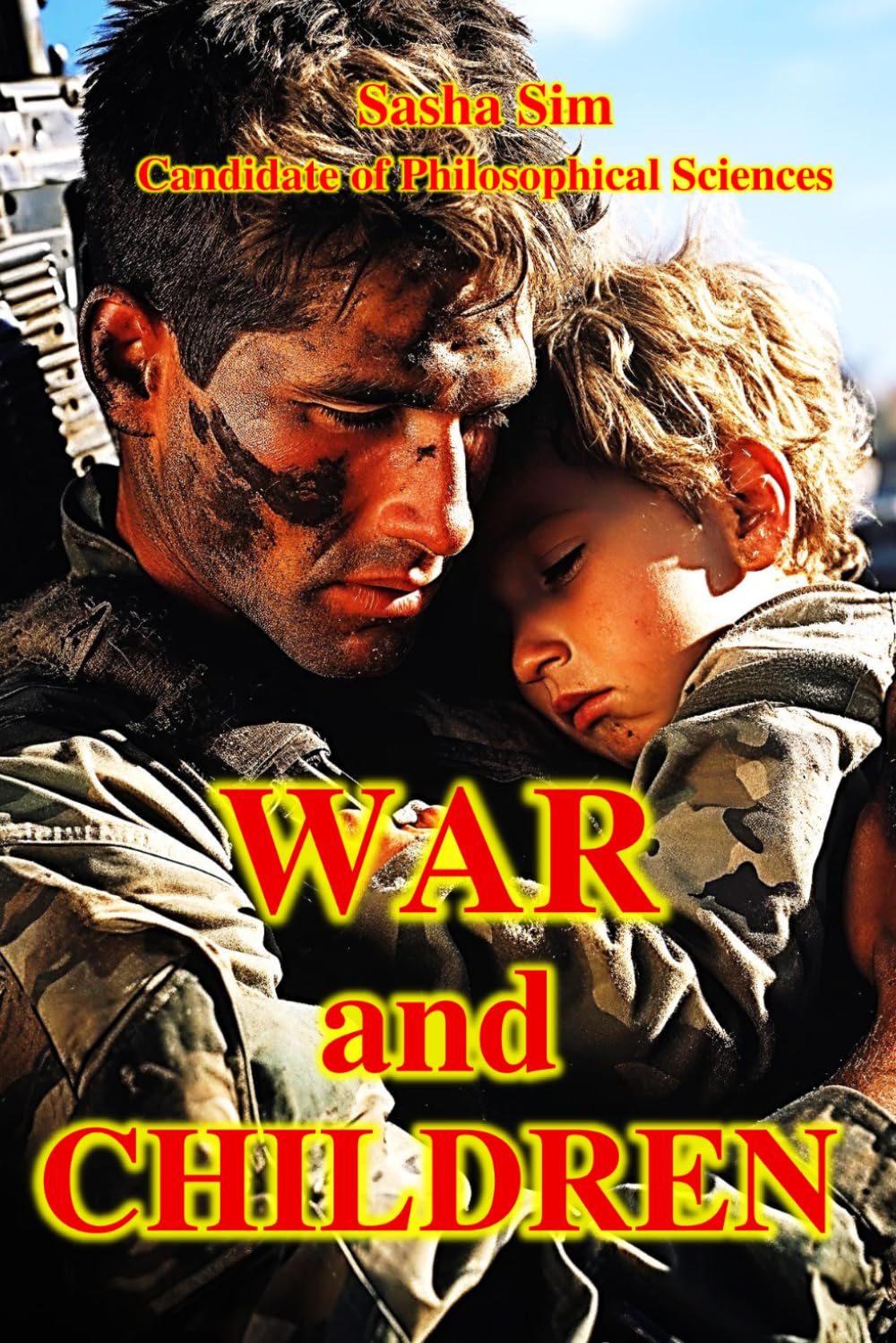 War and Children (“The struggle of the countries of Good against Russia – the global Evil”)