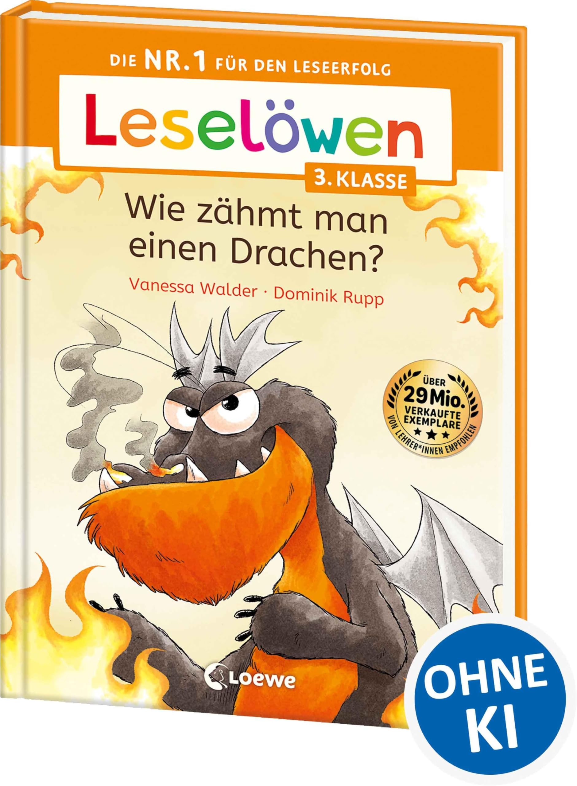 Leselöwen 3. Klasse - Wie zähmt man einen Drachen?: Die Nr. 1 für den Leseerfolg - Mit Leselernschrift ABeZeh - Lesespaß für Kinder ab 8 Jahren