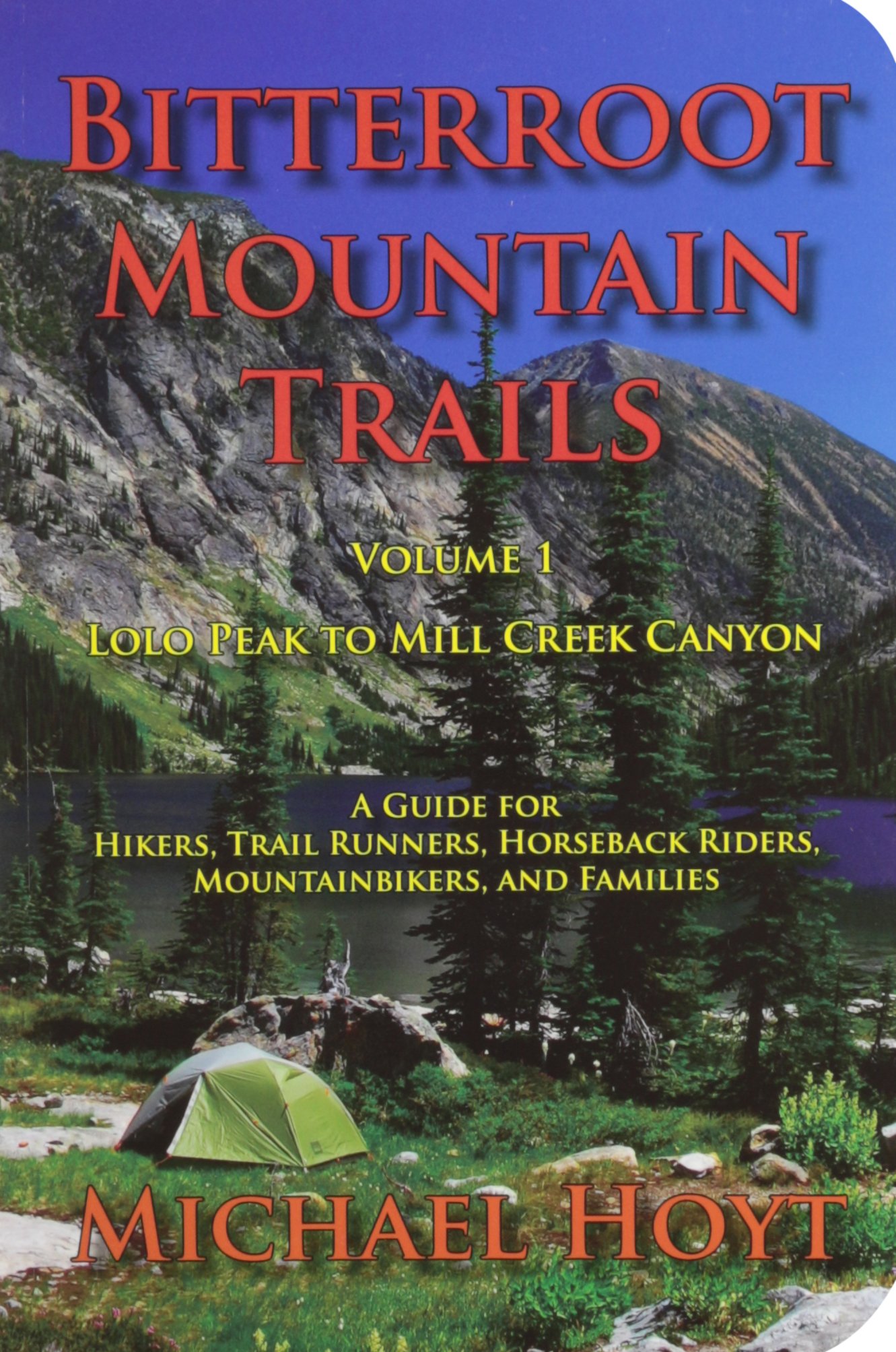 Bitterroot Mountain Trails Vol 1