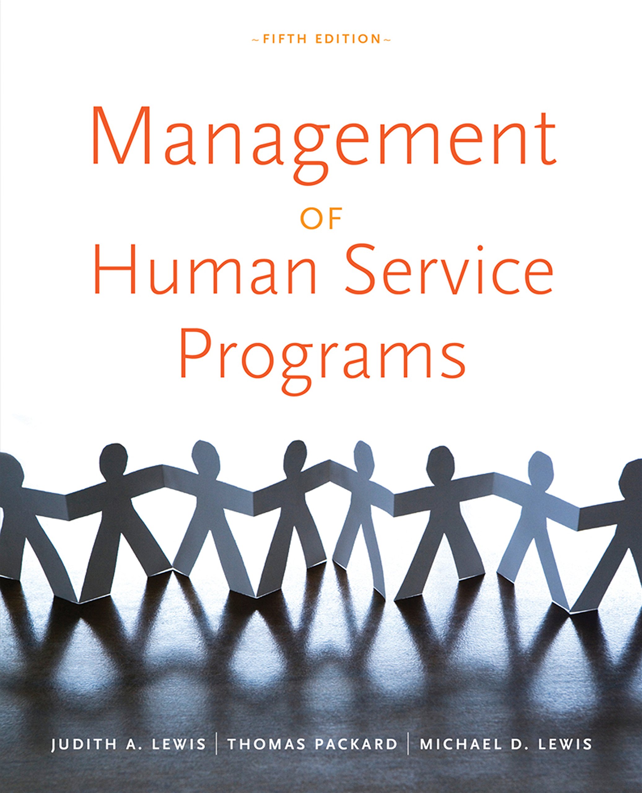 Management of Human Service Programs (SW 393T 16- Social Work Leadership in Human Services Organizations)